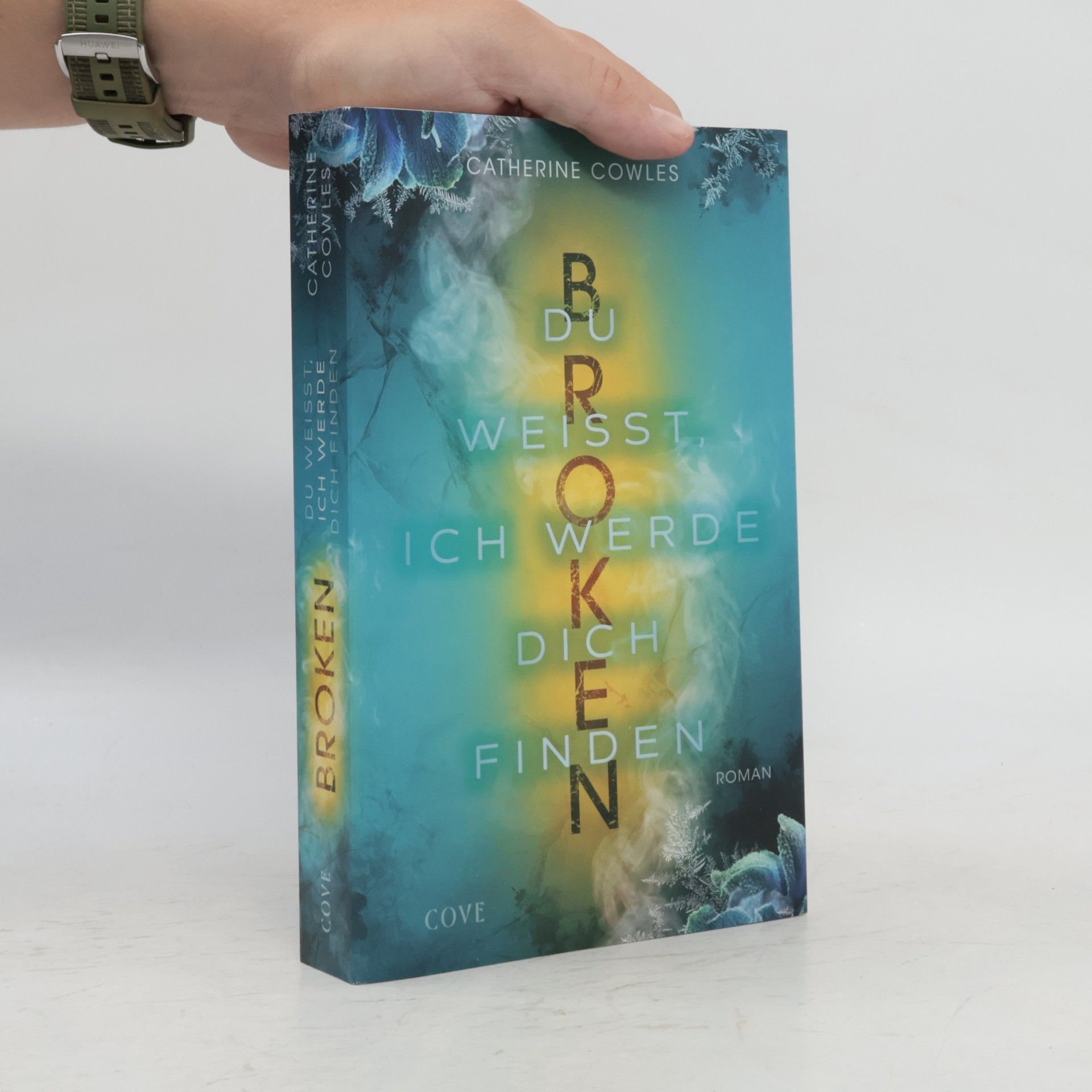 Catherine Cowles Sparrow Falls - 3: Broken. Du weißt, ich werde dich finden