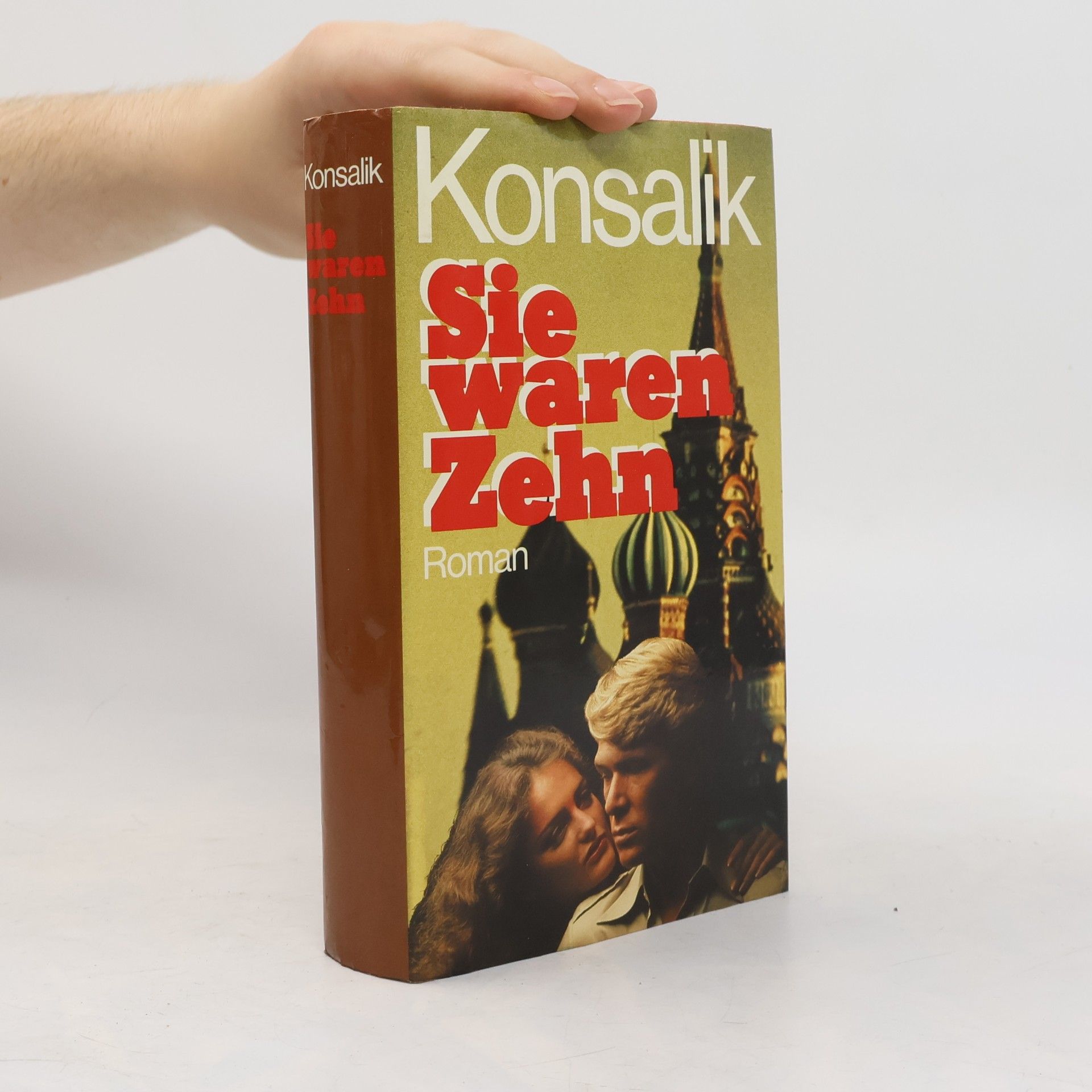 Heinz G. Konsalik Sie waren Zehn