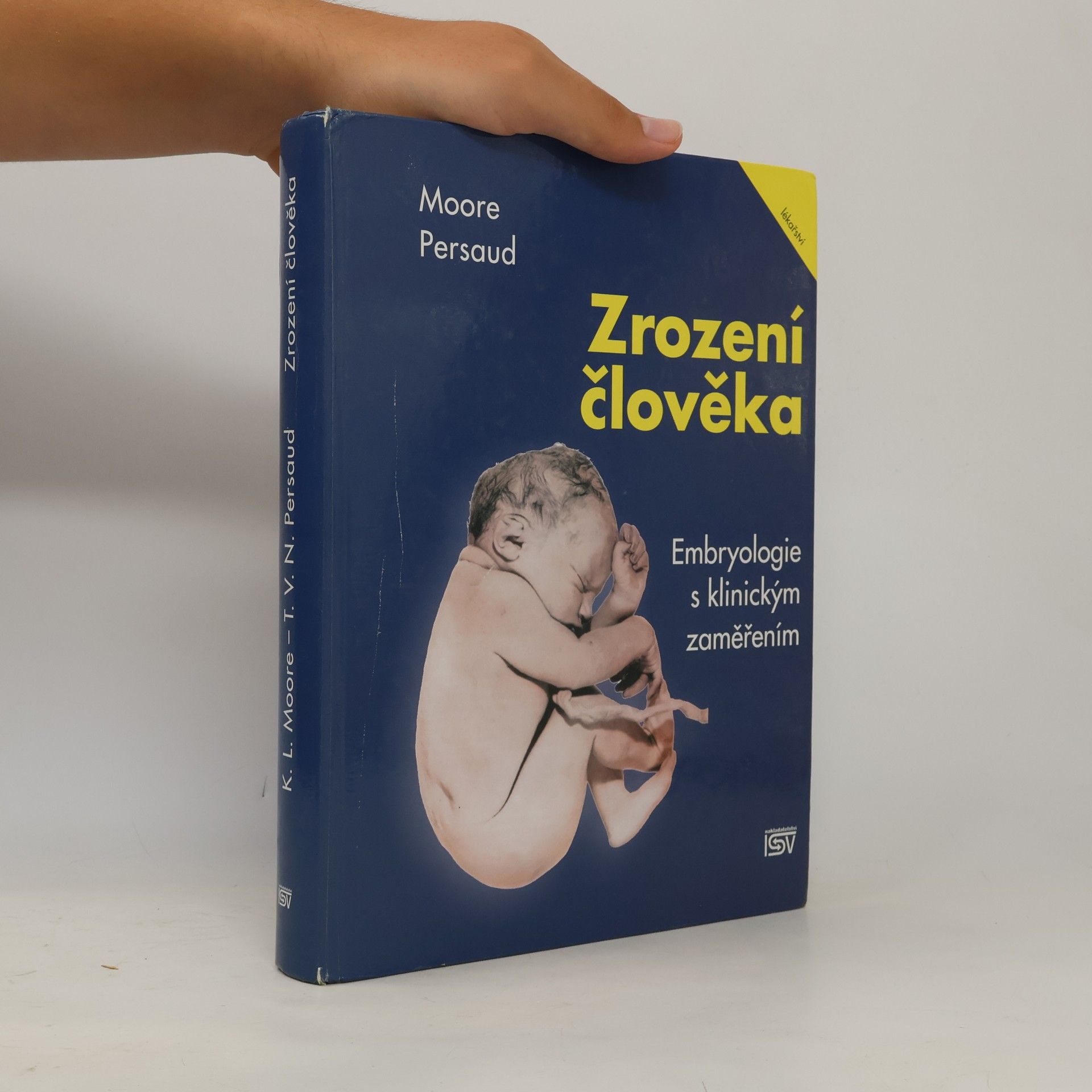 Zrození člověka: Embryologie s klinickým zaměřením