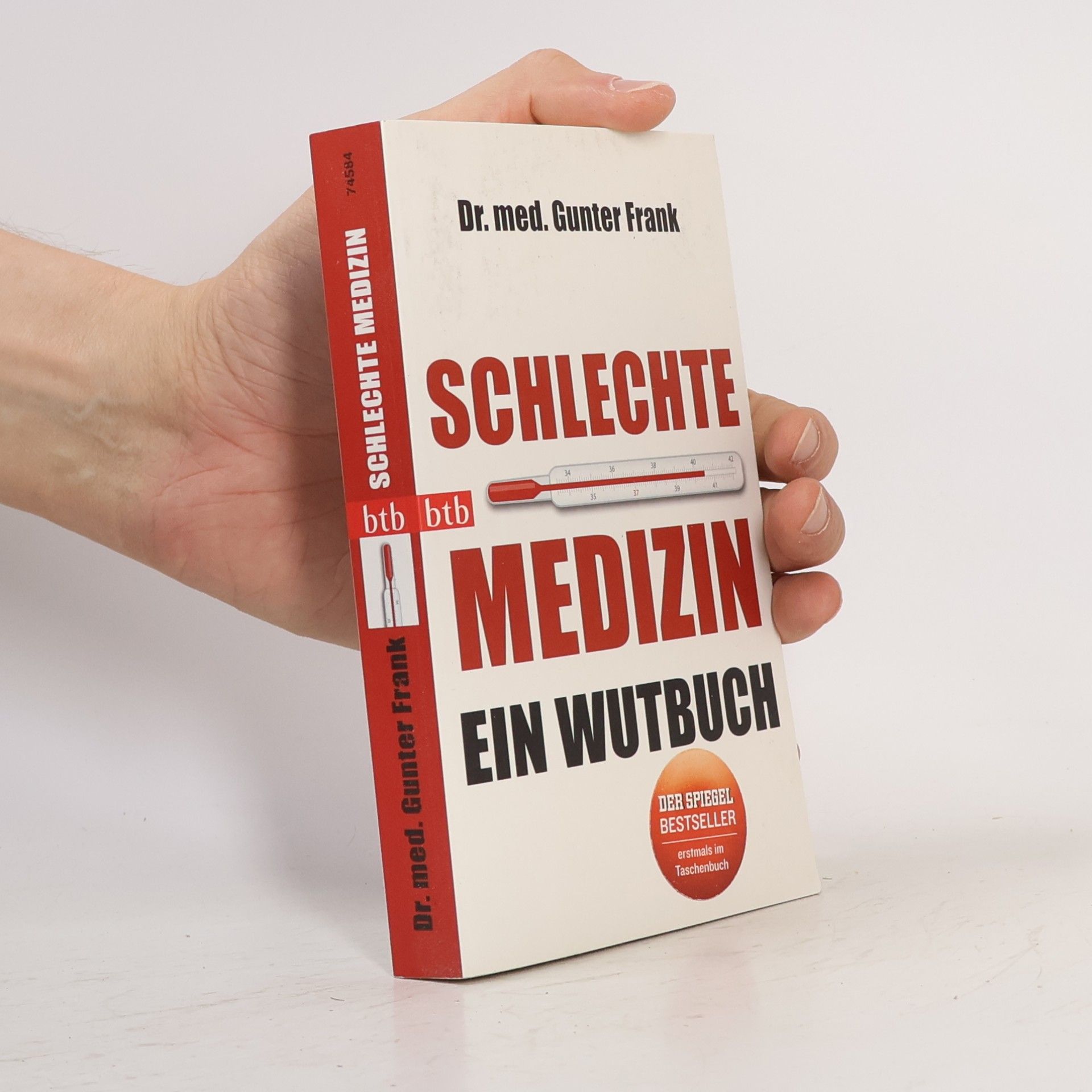 Gunter Frank Schlechte Medizin: Ein Wutbuch