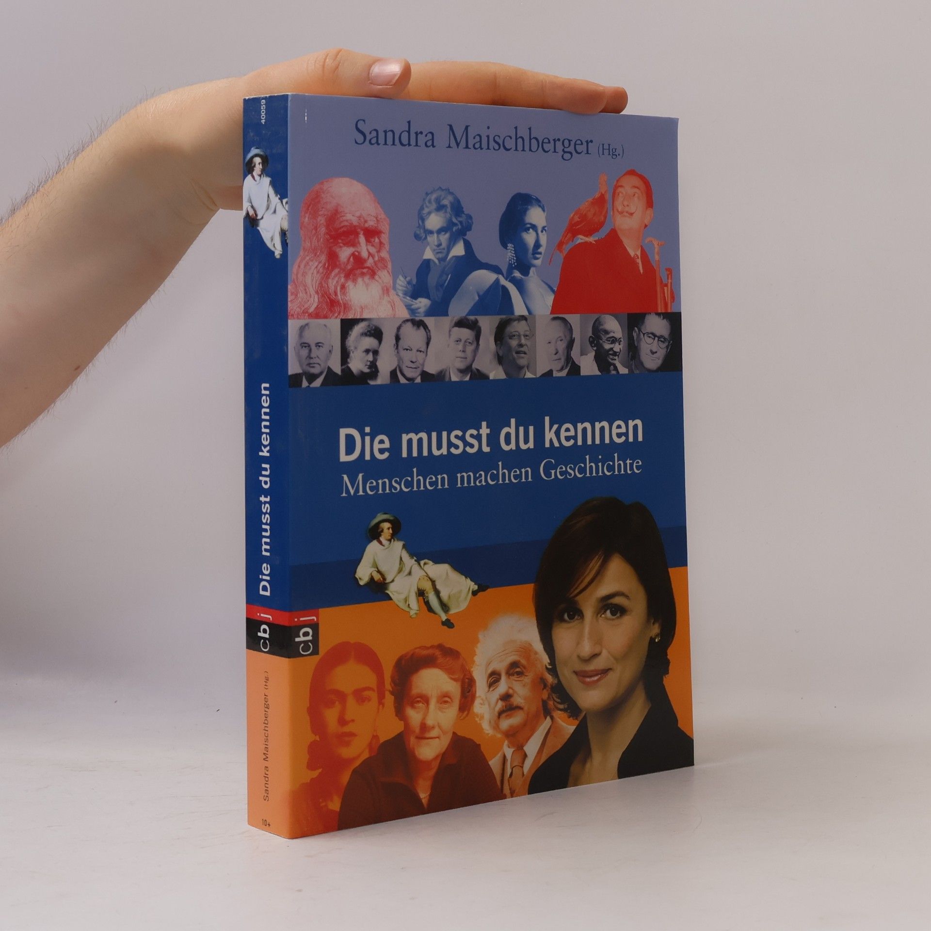 Sandra Maischberger Die musst du kennen. Menschen machen Geschichte