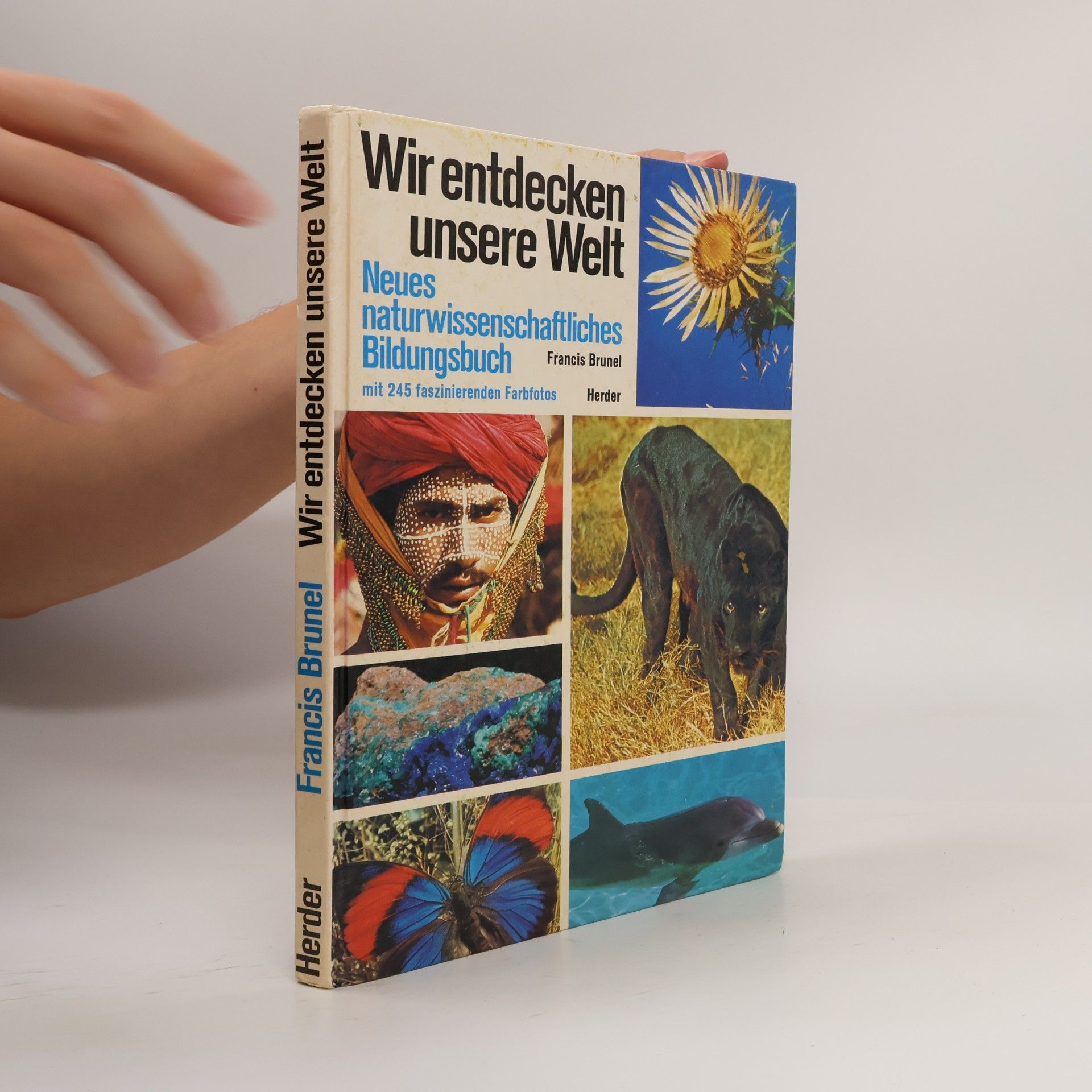 Francis Brunel Wir entdecken unsere Welt