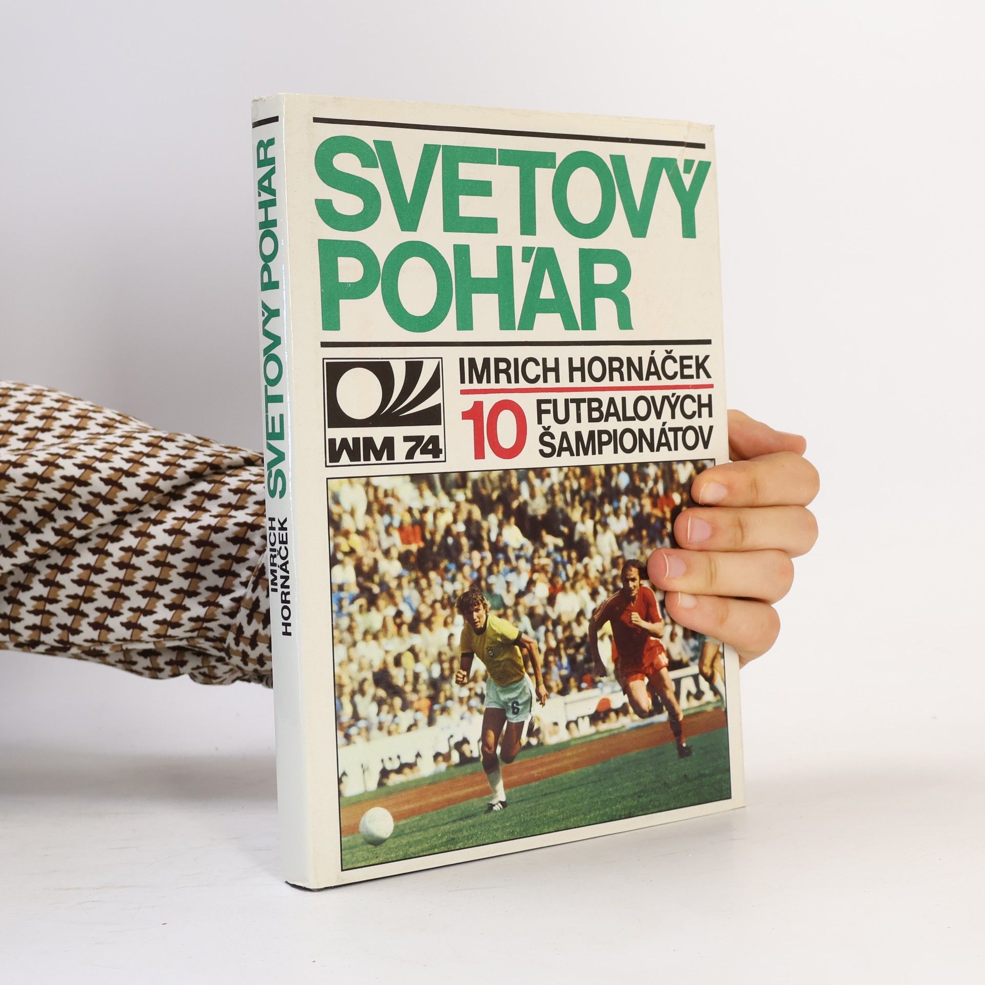 Imrich Hornáček Svetový pohár. 10 futbalových šampionátov