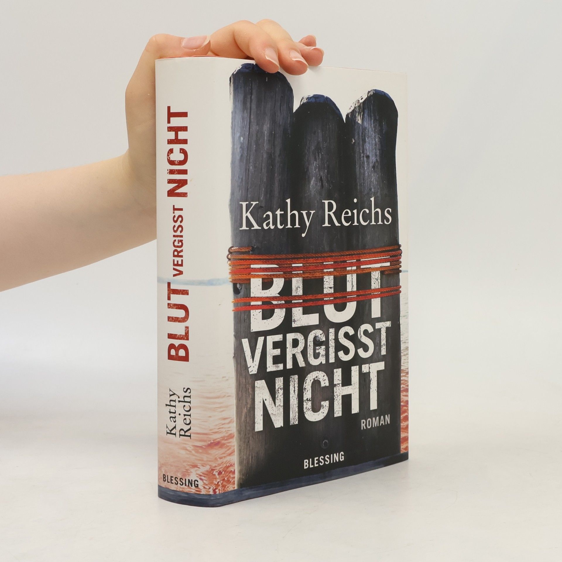 Kathy Reichs Blut vergisst nicht
