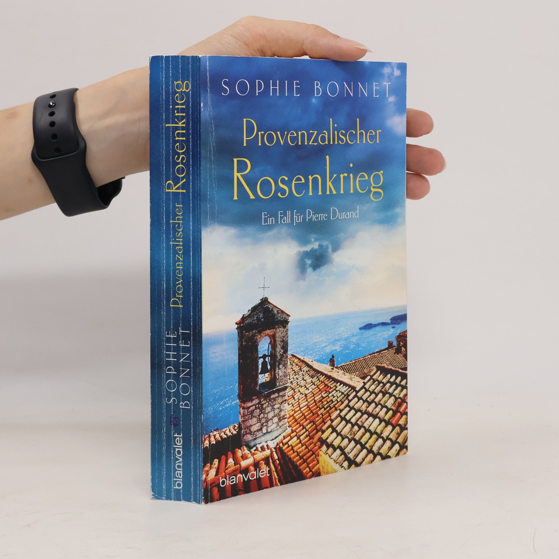 Sophie Bonnet Provenzalischer Rosenkrieg