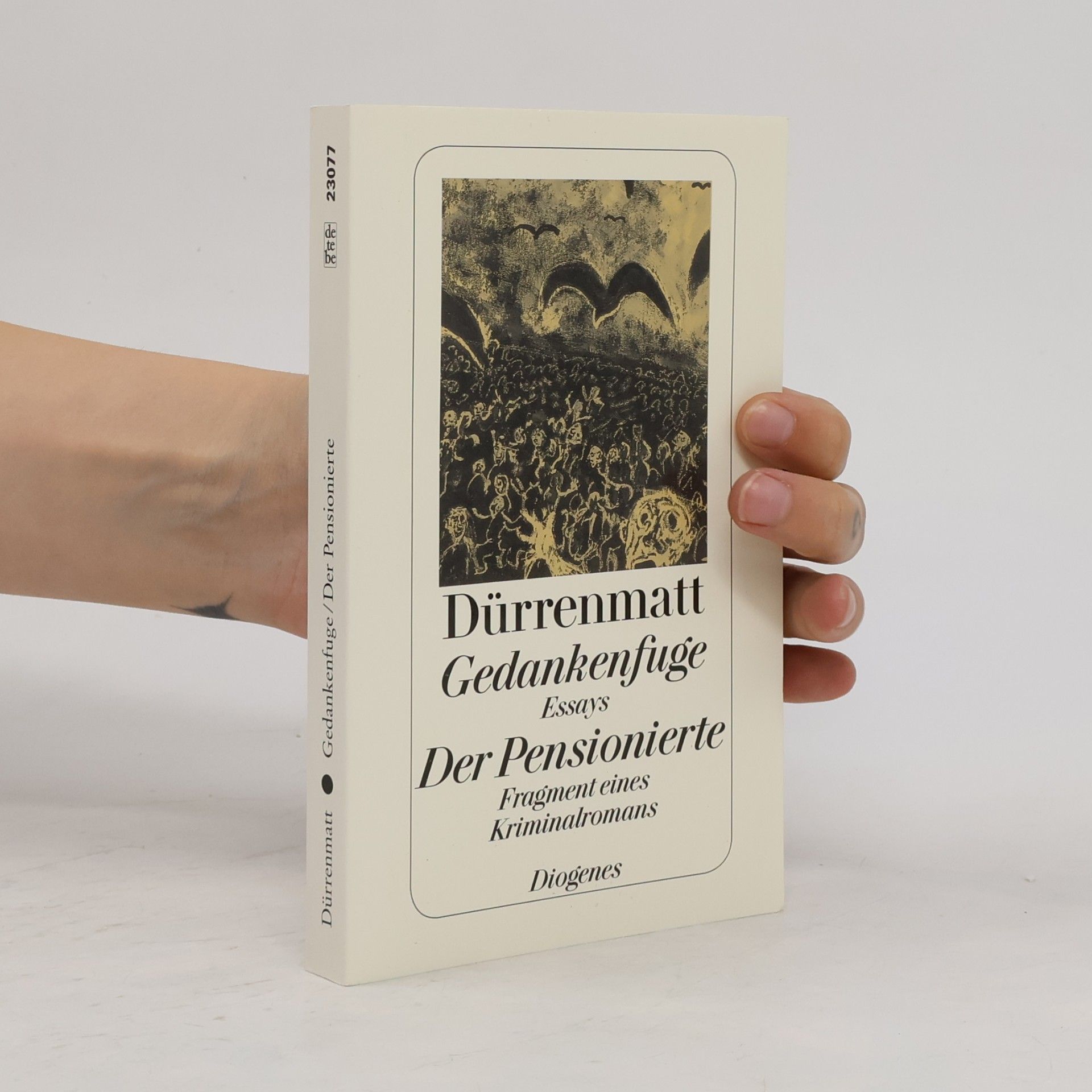 Friedrich Dürrenmatt Gedankenfuge / Der Pensionierte