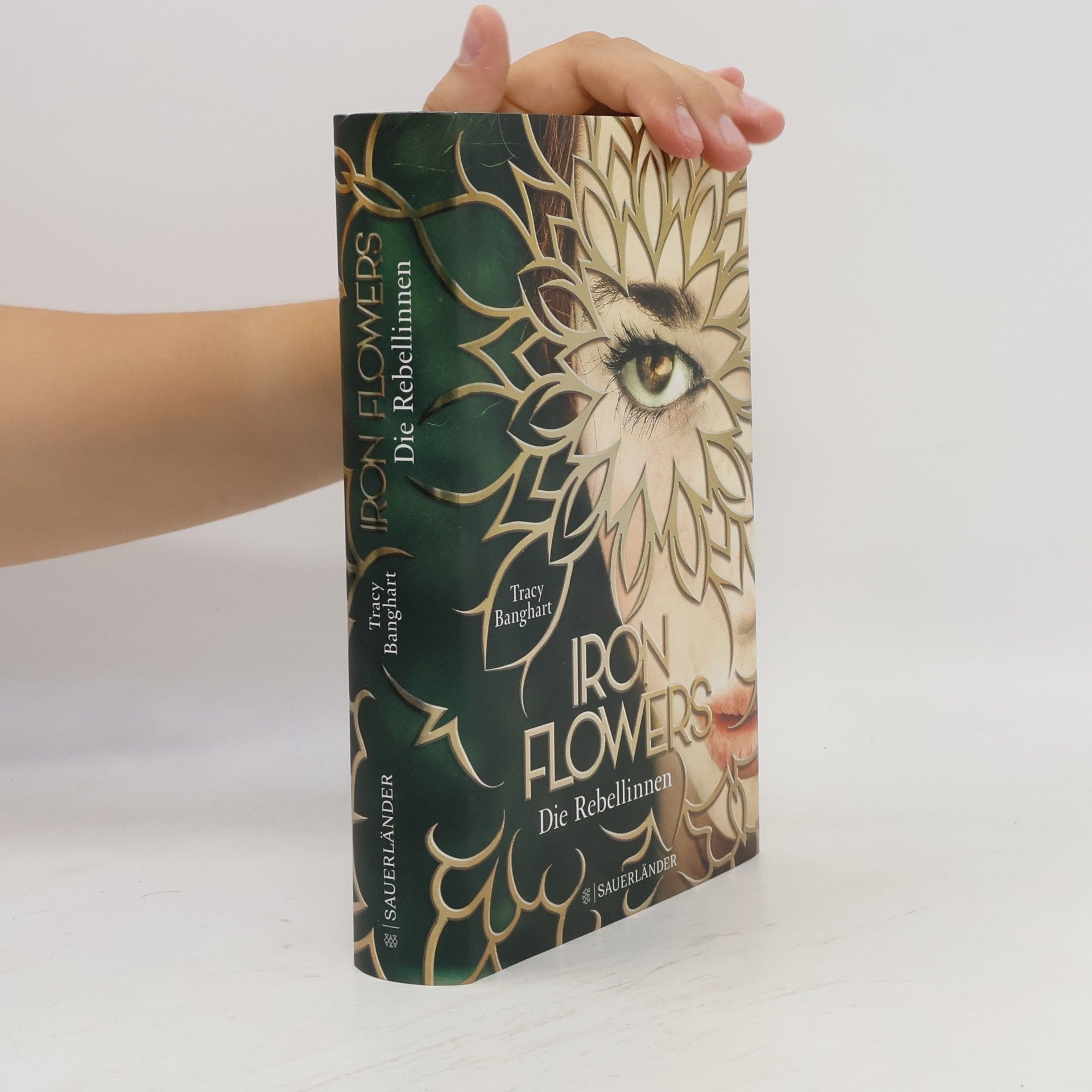 Tracy Banghart Iron Flowers: Die Rebellinnen