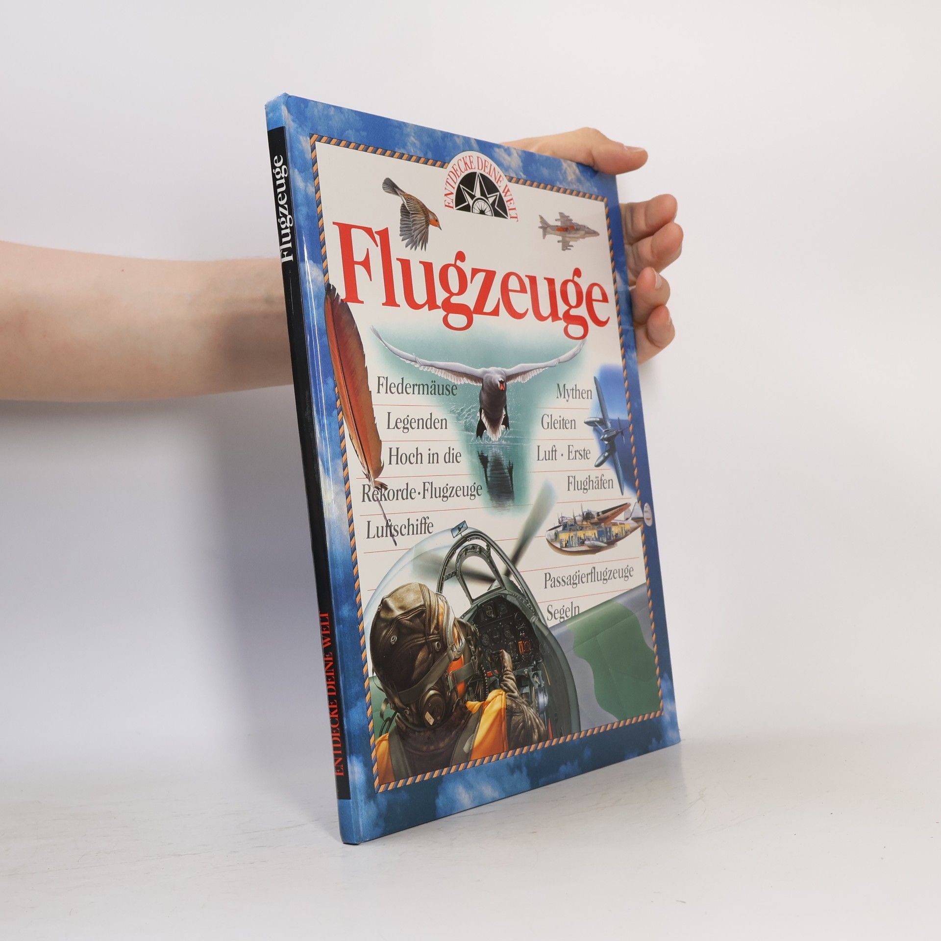 Autorenkollektiv Faszination Flugzeuge. Entdecke Deine Welt