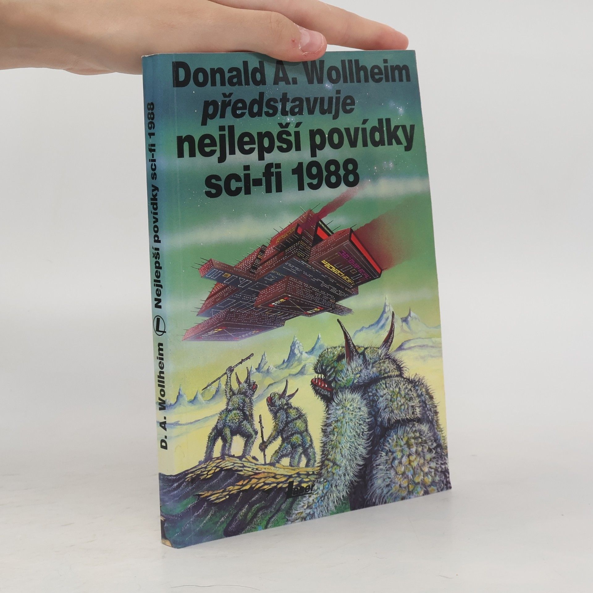 Donald Allen Wollheim Donald A. Wollheim představuje nejlepší povídky science fiction 1988