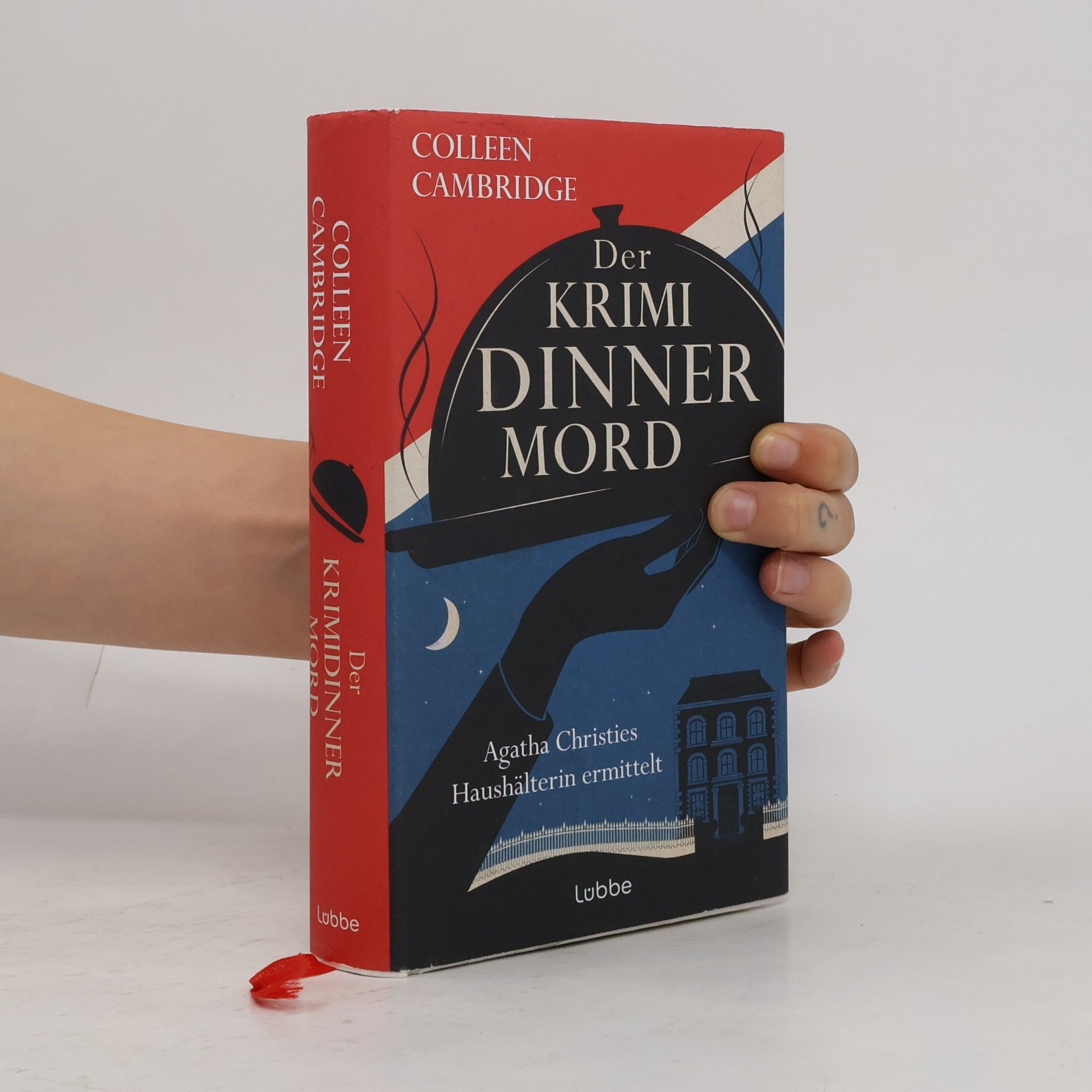 Colleen Cambridge Der Krimidinnermord. Agatha Christies Haushälterin ermittelt. Grandiose Spannung mit britischem Downton-Abbey-Flair und Humor