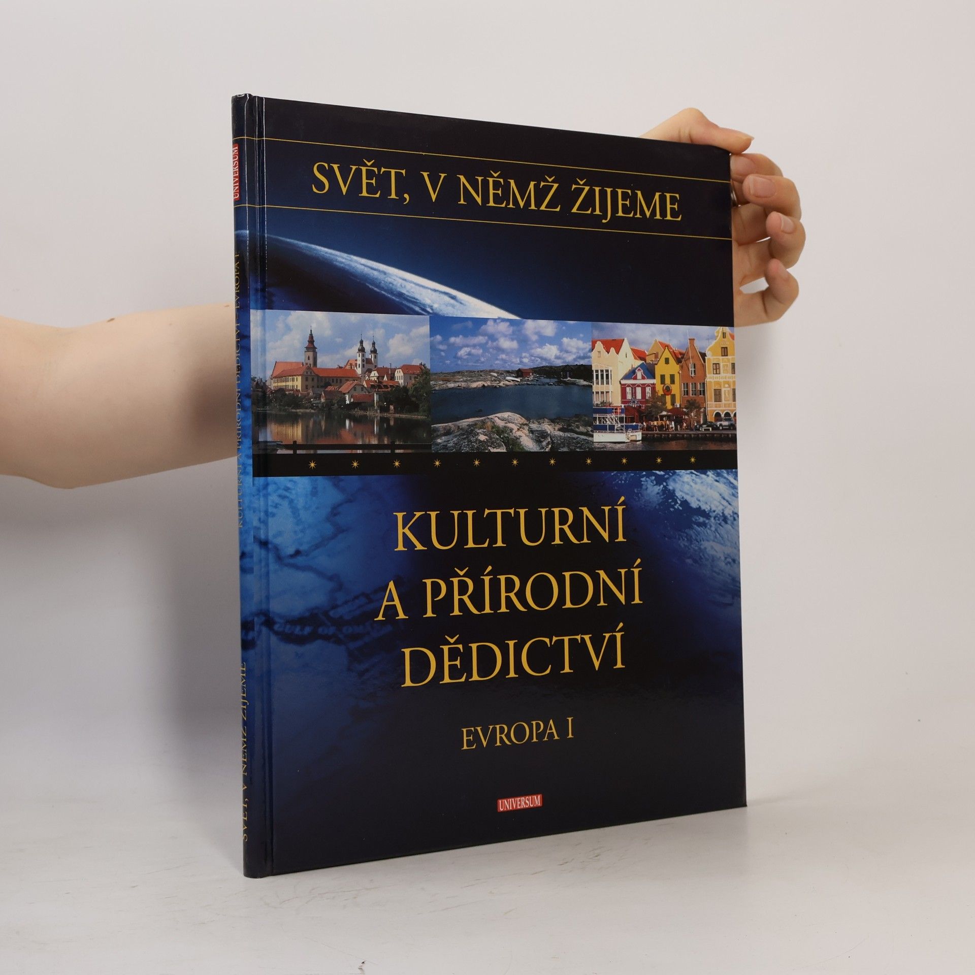 Jana Bočková Kulturní a přírodní dědictví. Evropa I