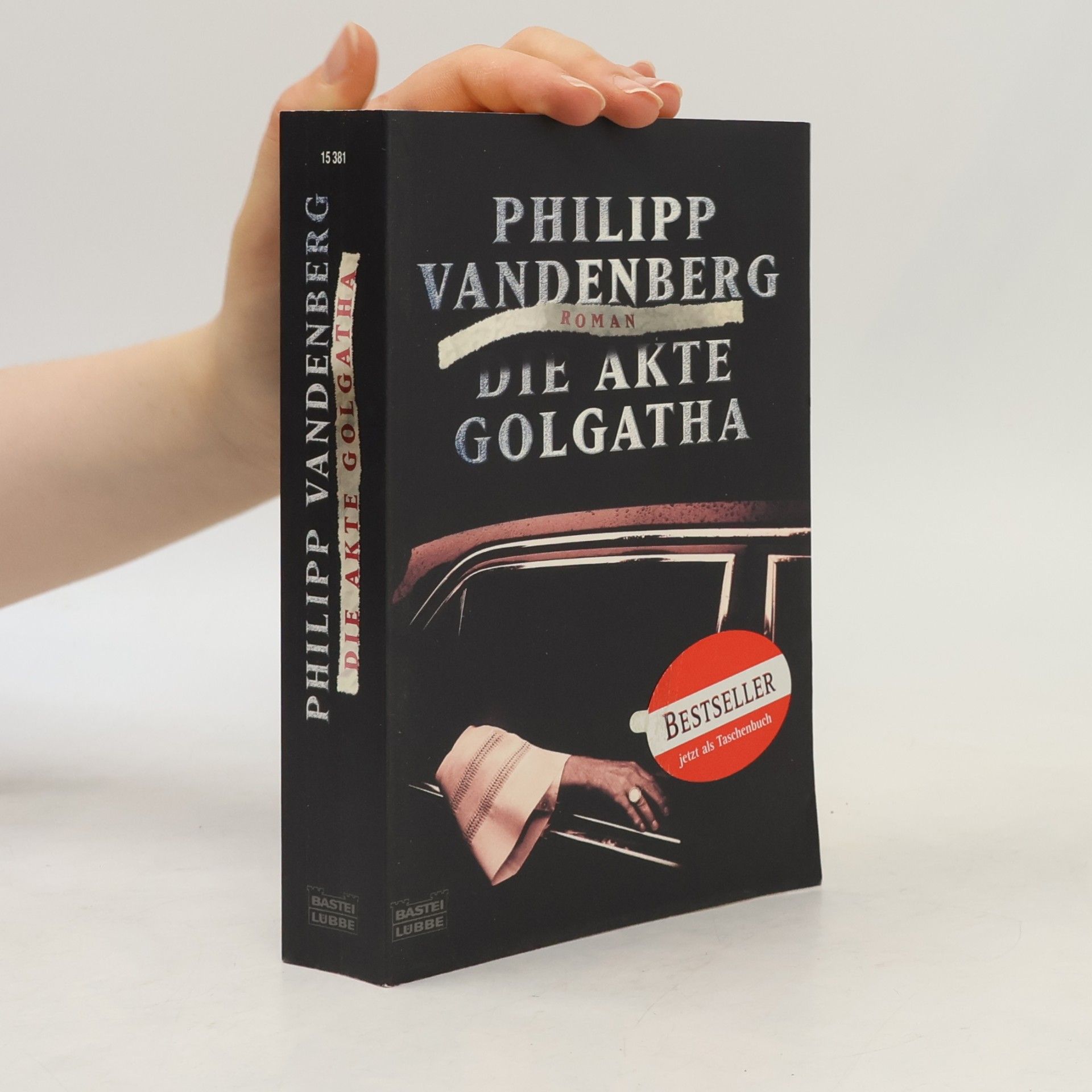 Philipp Vandenberg Die Akte Golgatha