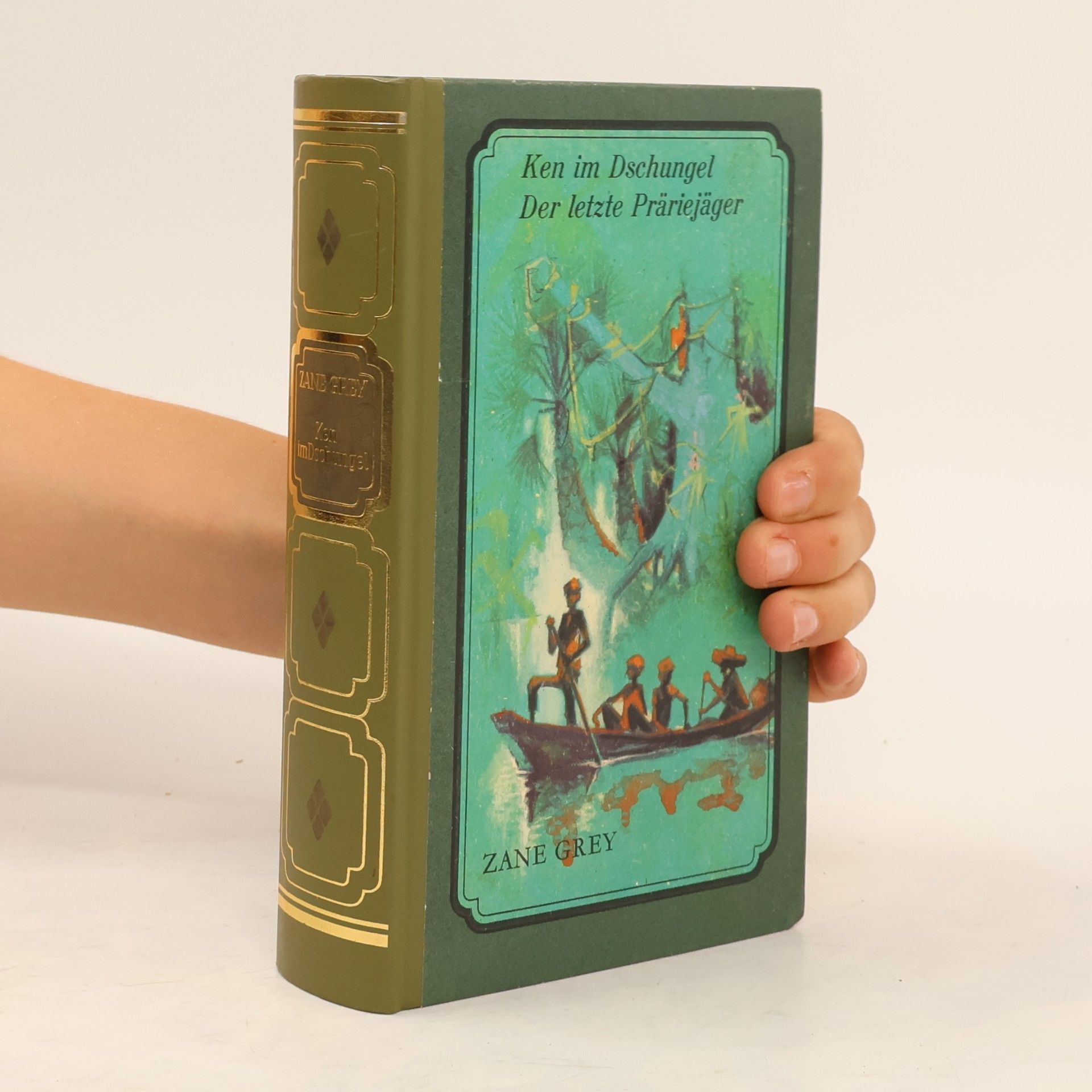 Zane Grey Ken im Dschungel. Der letzte Präriejäger