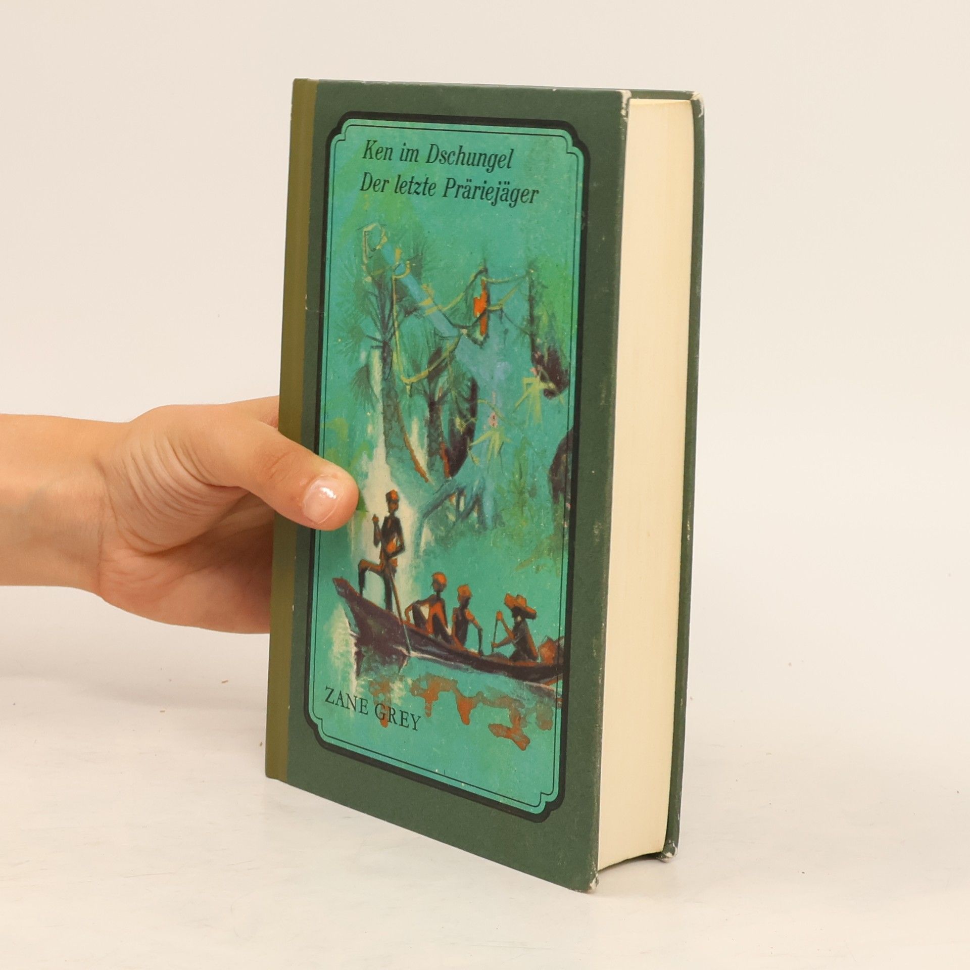 Zane Grey Ken im Dschungel. Der letzte Präriejäger