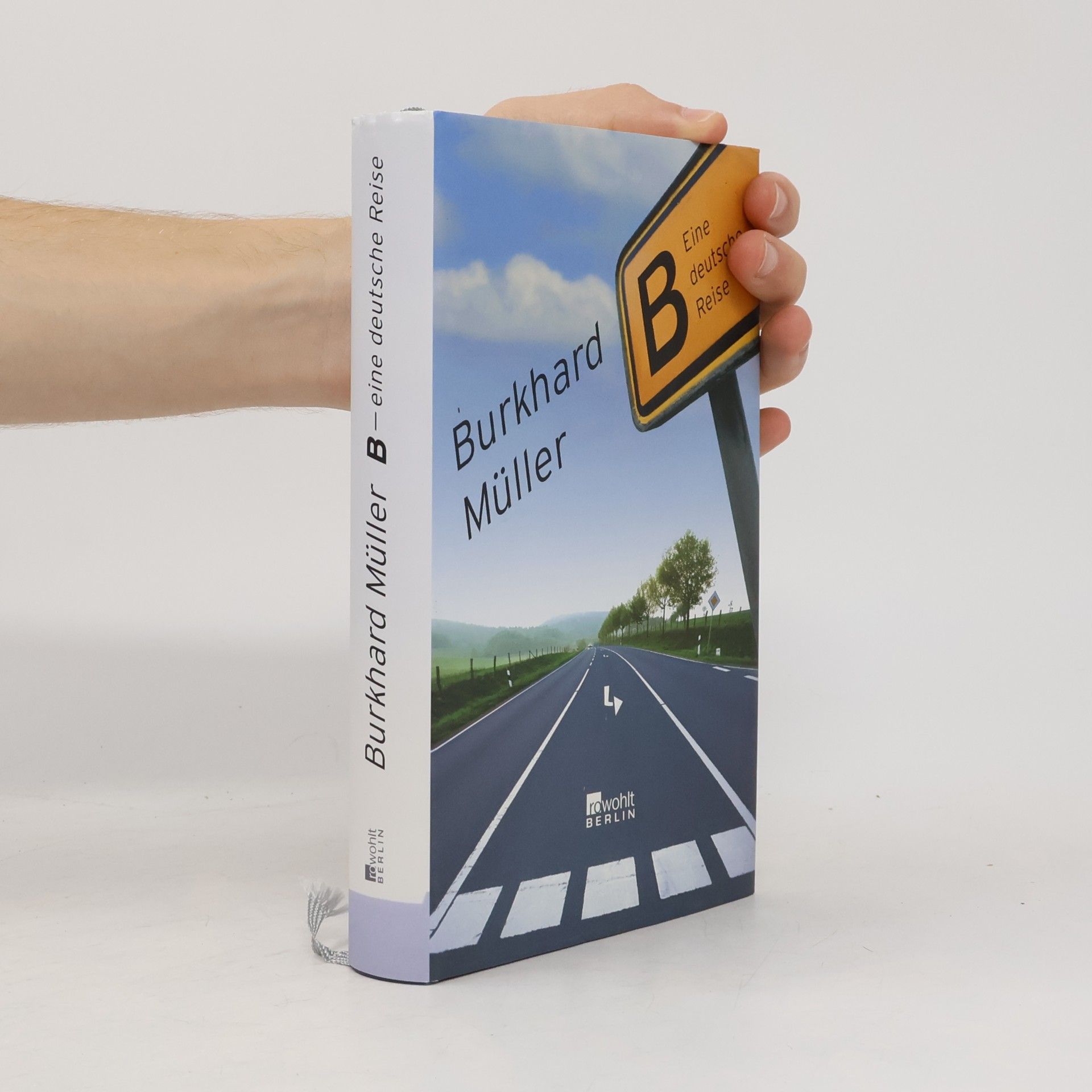 Burkhard Müller B - eine deutsche Reise