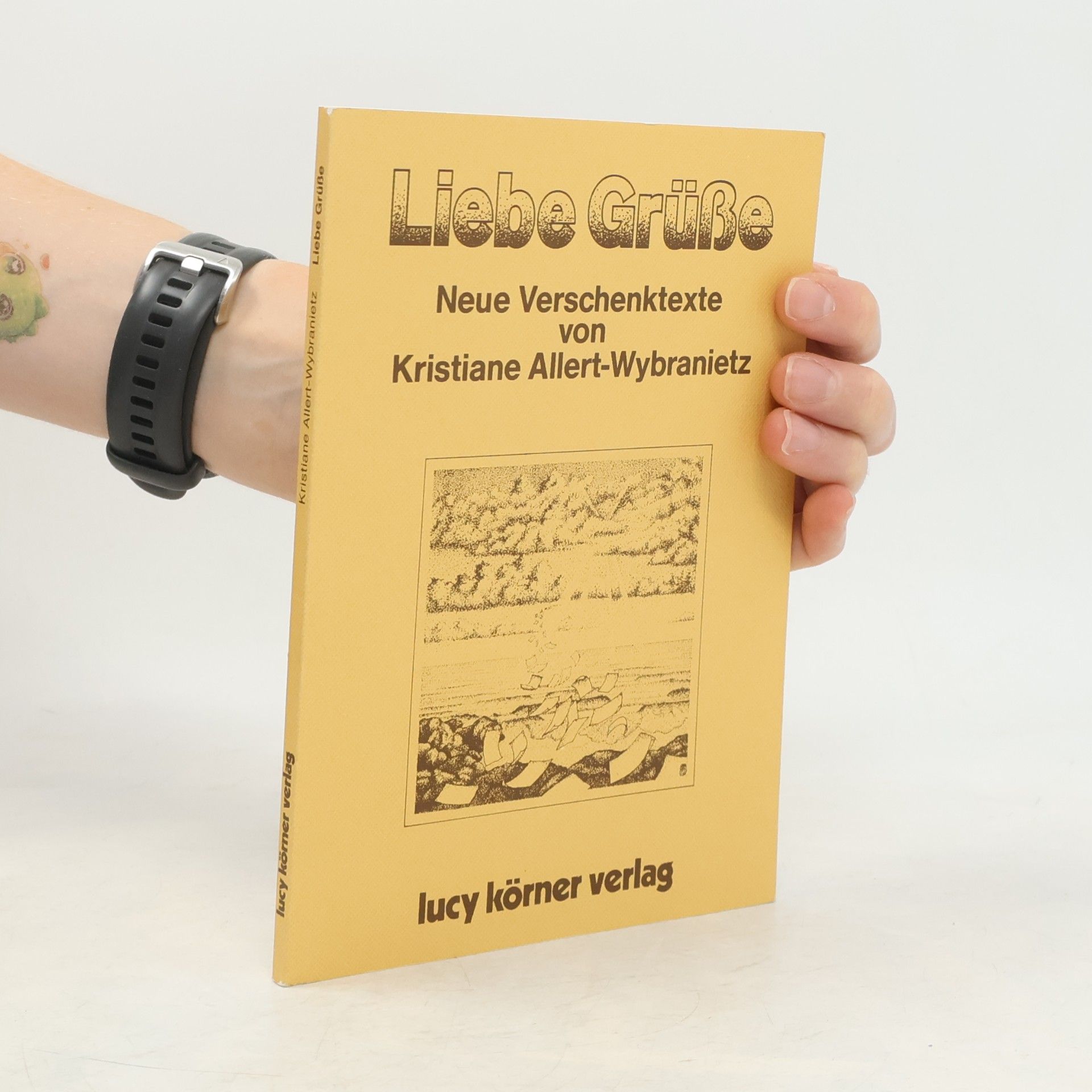 Kristiane Allert-Wybranietz Liebe Grüße Verschentexte