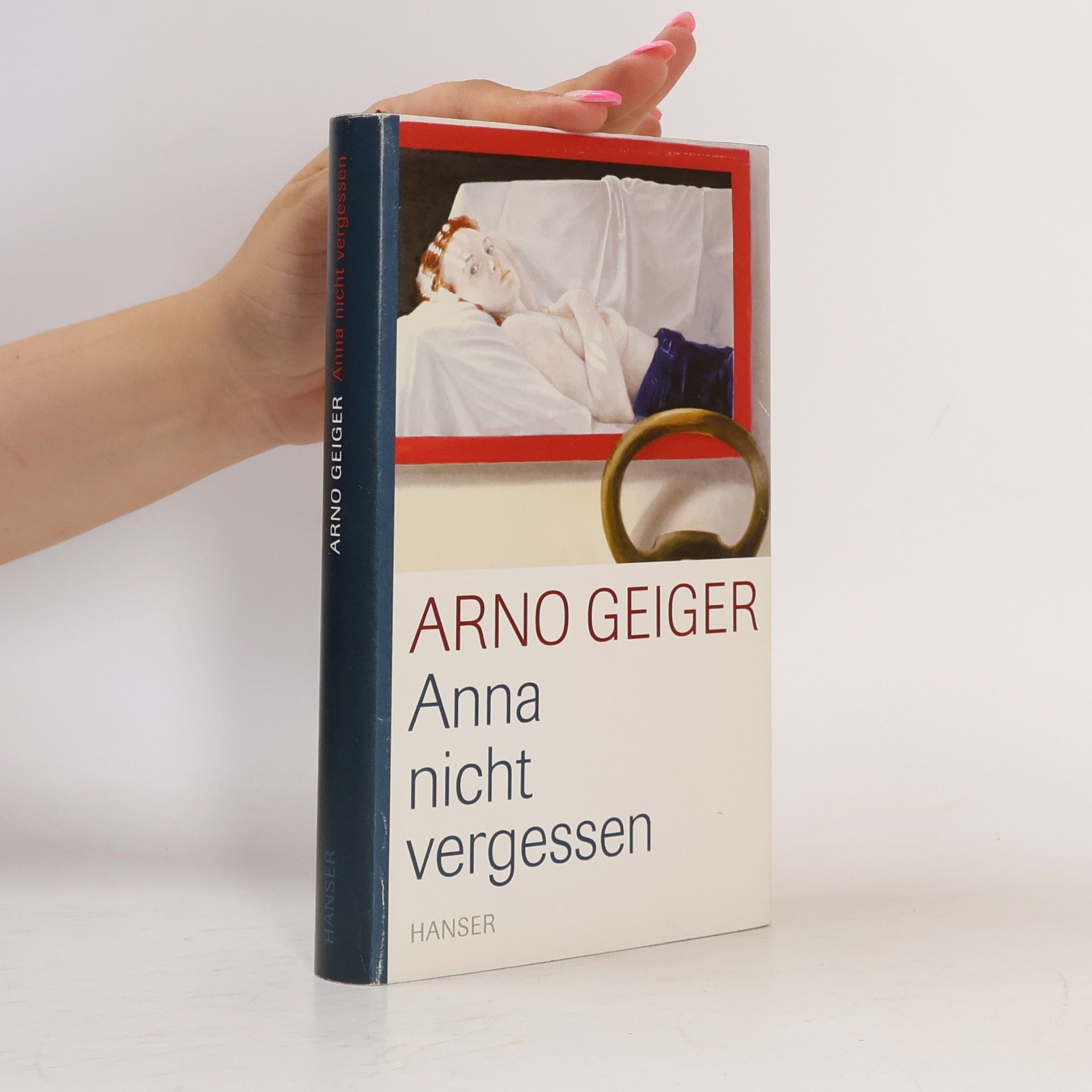 Arno Geiger Anna nicht vergessen