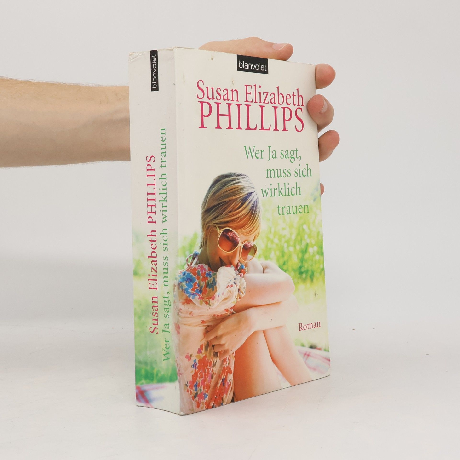 Susan Elizabeth Phillips Wer Ja sagt, muss sich wirklich trauen