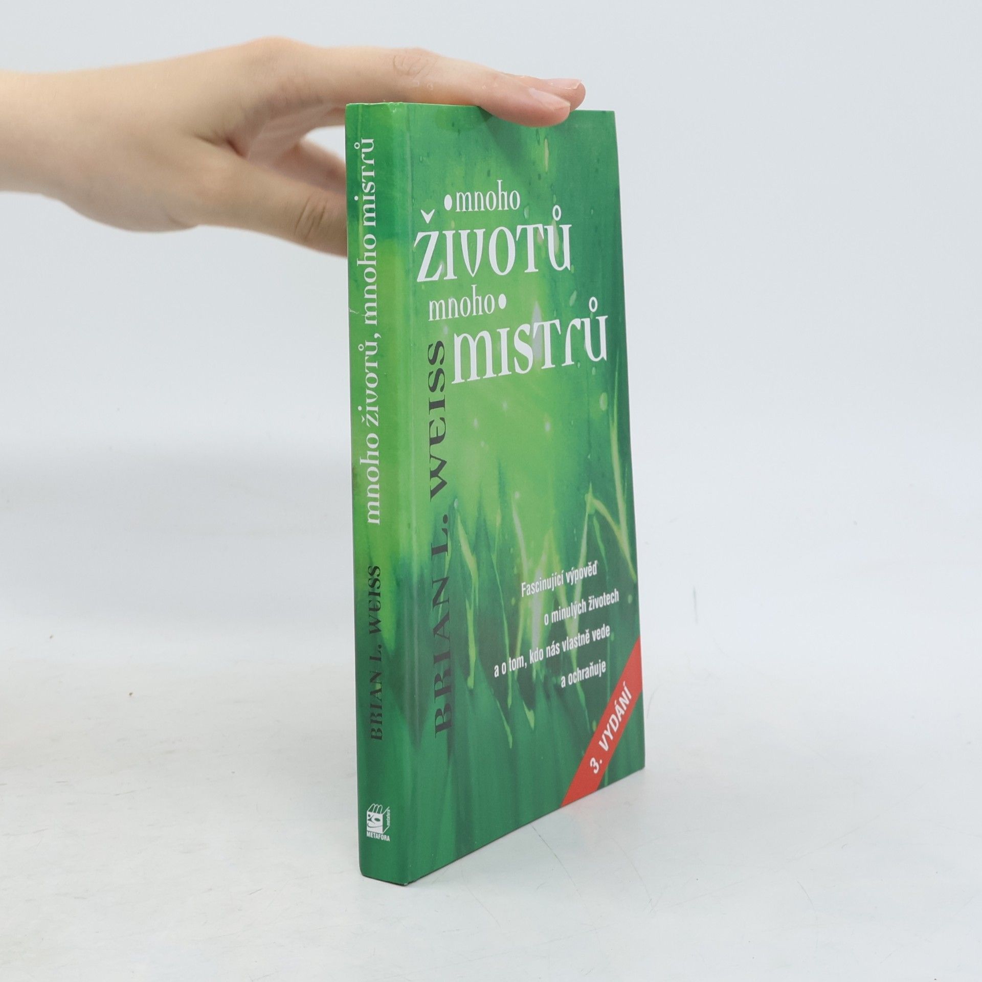 Brian Weiss Mnoho životů, mnoho Mistrů