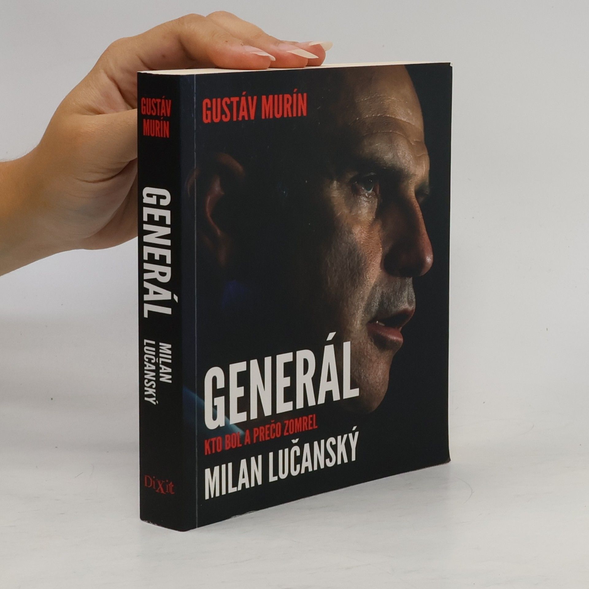 Gustáv Murín Generál Milan Lučanský - Kto bol a prečo zomrel