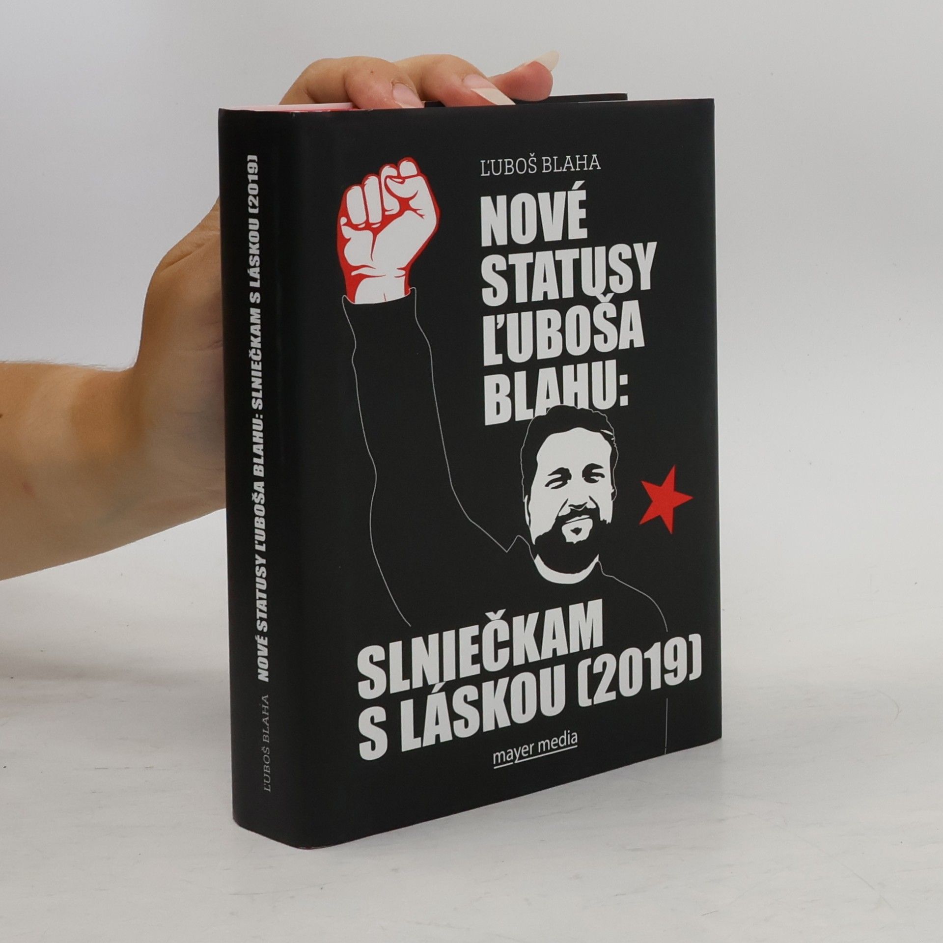 Ľuboš Blaha Nové statusy Ľuboša Blahu: Slniečkam s láskou (2019)