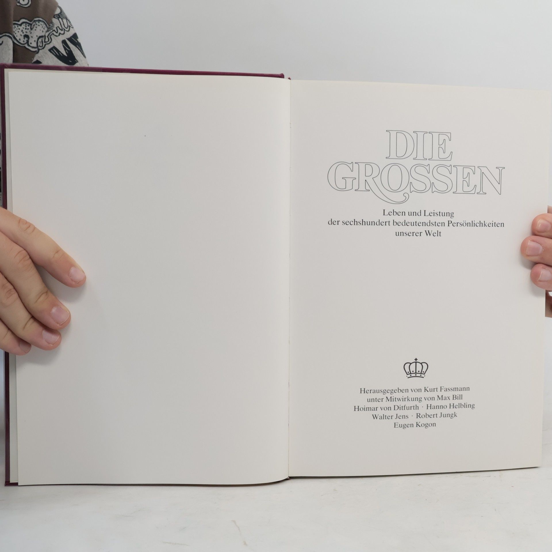 Kurt Fassmann Die Grossen Leben und Leistung der sechshundert bedeutendsten Persönlichkeiten unserer Welt IV/2