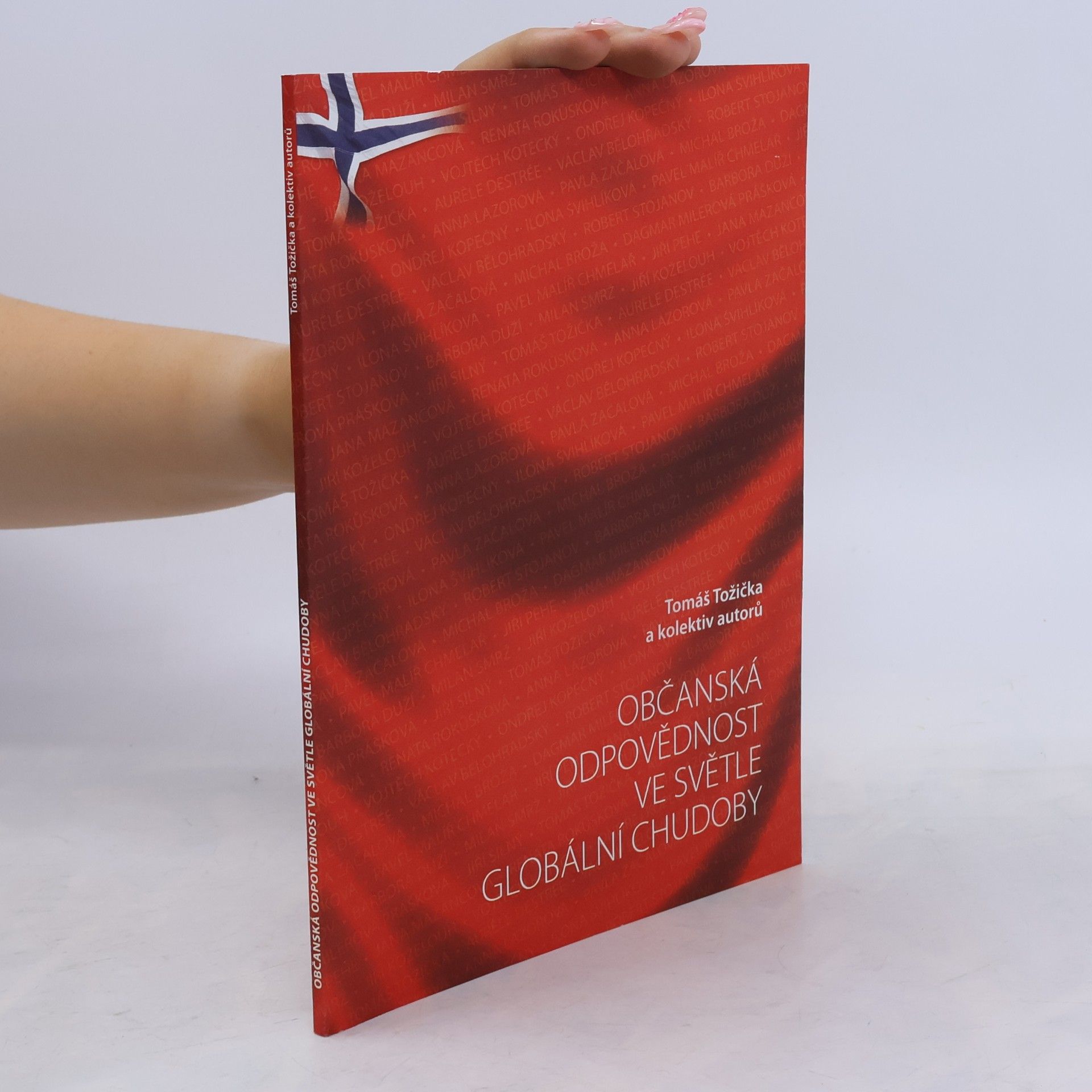 Tomáš Tožička Občanská odpovědnost ve světle globální chudoby