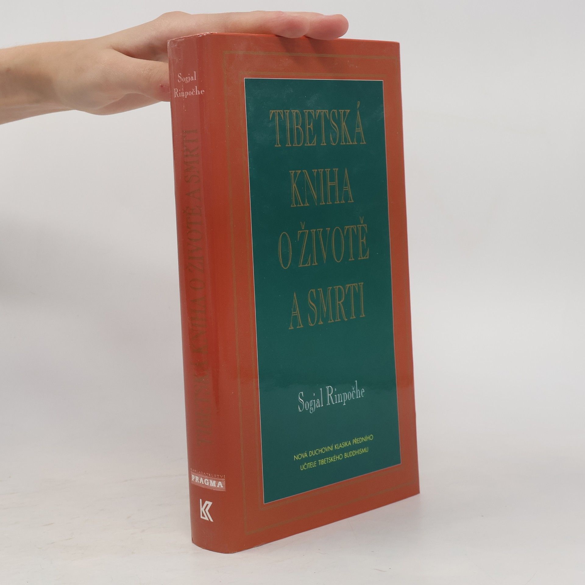 Sogyal Rinpoche Tibetská kniha o životě a smrti