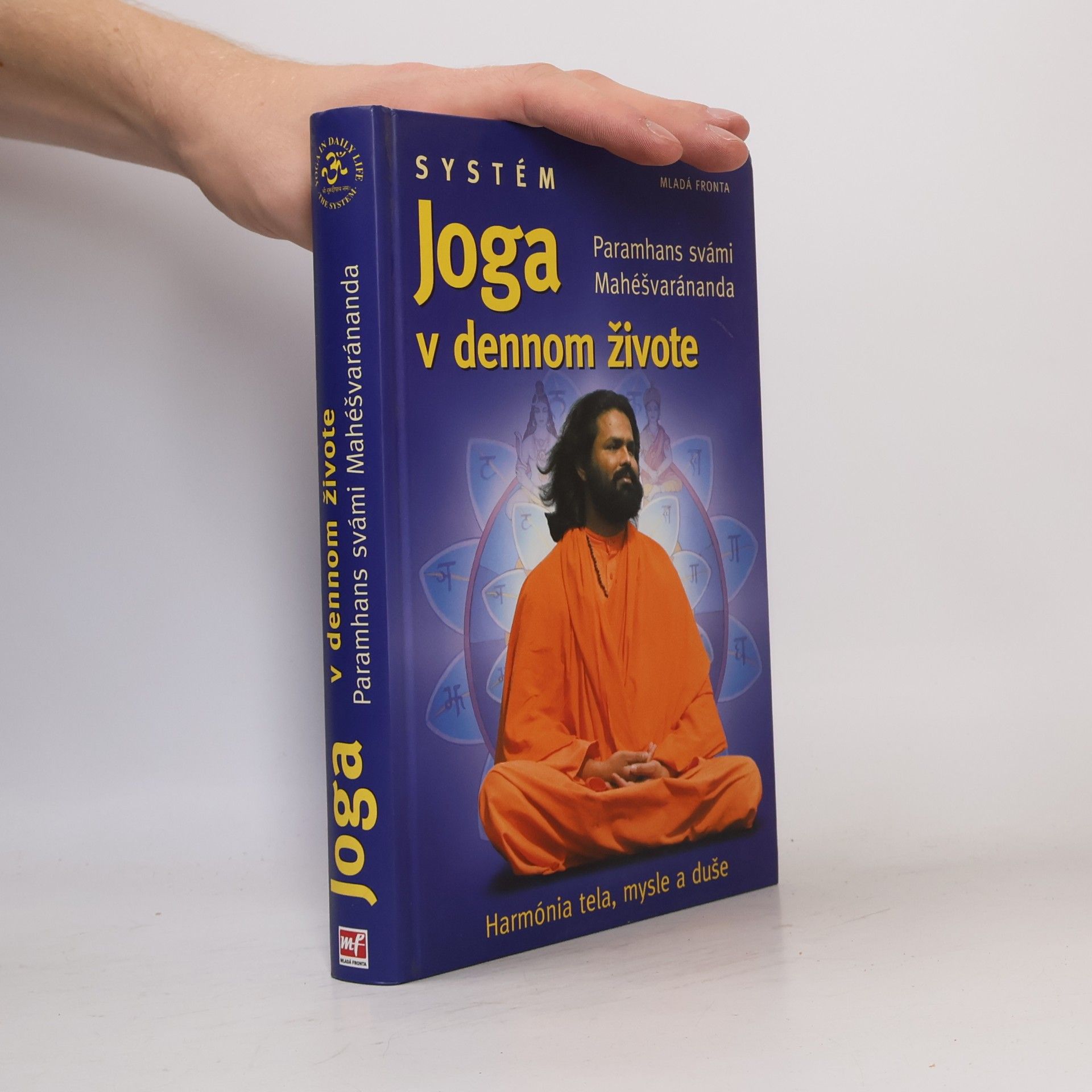 Paramhans Swami Maheshwarananda Systém joga v dennom živote