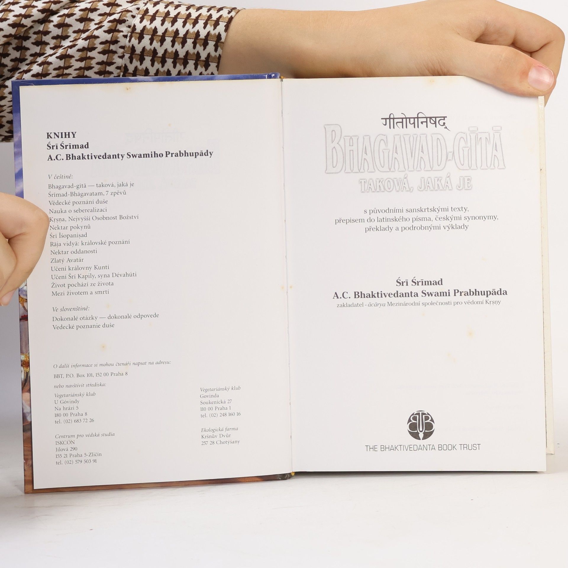 A. C. Bhaktivédánta Svámí Prabhupáda Bhagavad-gītā. Taková, jaká je