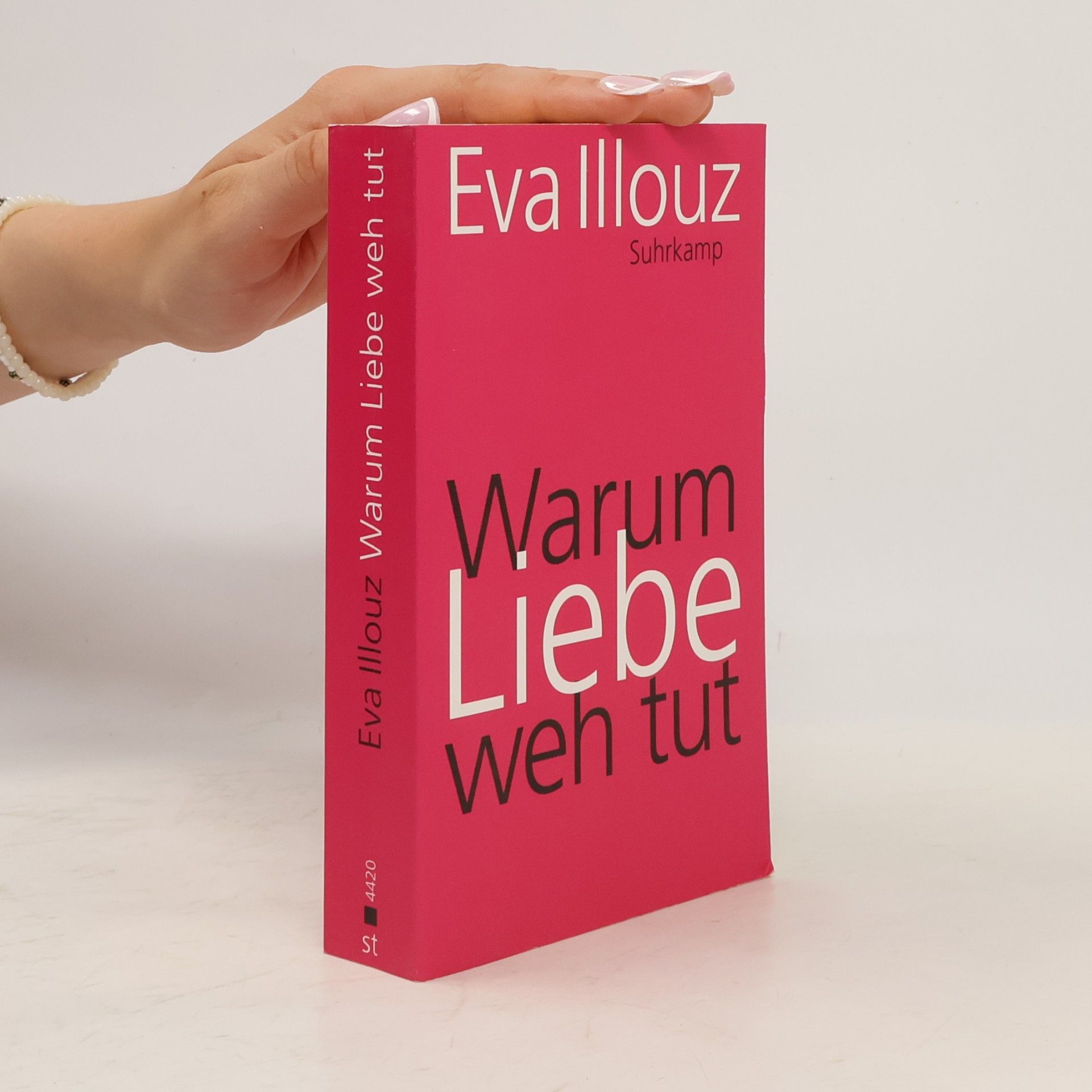 Eva Illouz Warum Liebe weh tut