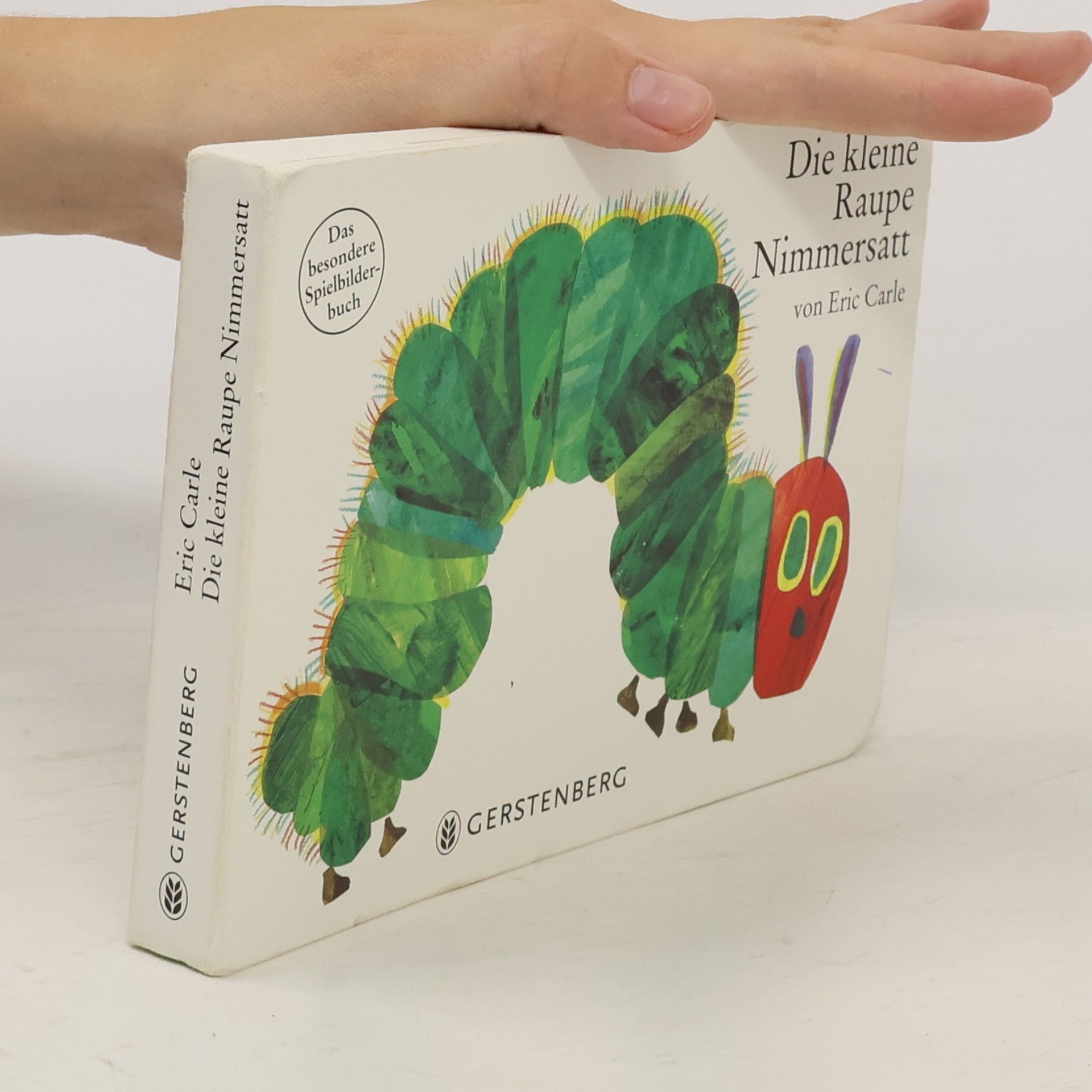 Eric Carle Die kleine Raupe Nimmersatt. Spielbilderbuch