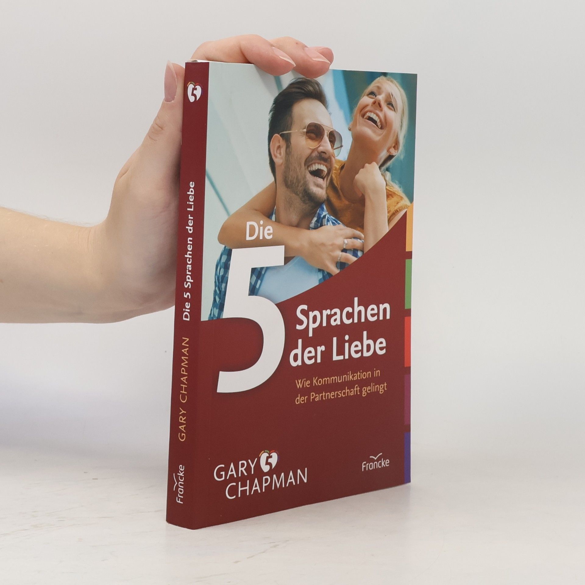 Gary Chapman Die 5 Sprachen der Liebe