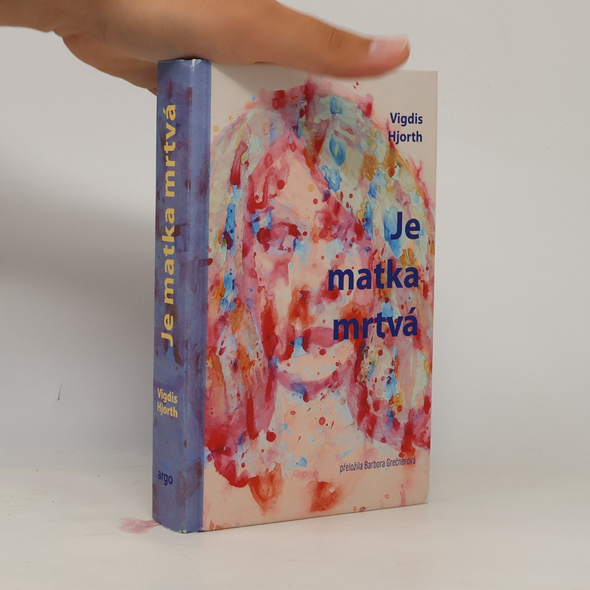 Vigdis Hjorth Je matka mrtvá