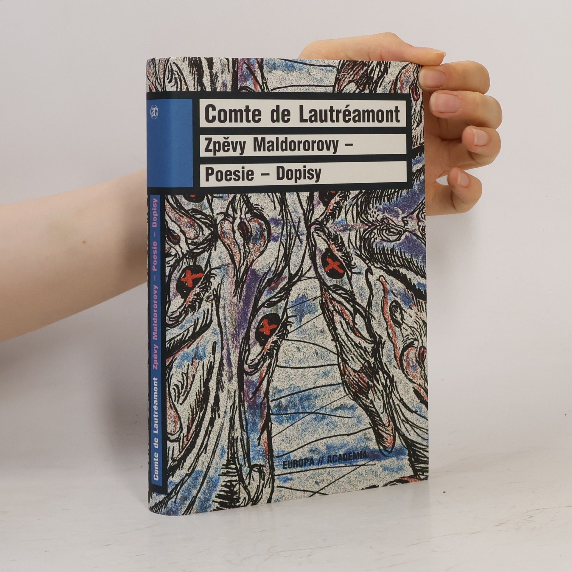 Comte Lautréamont Zpěvy Maldororovy ; Poesie ; Dopisy