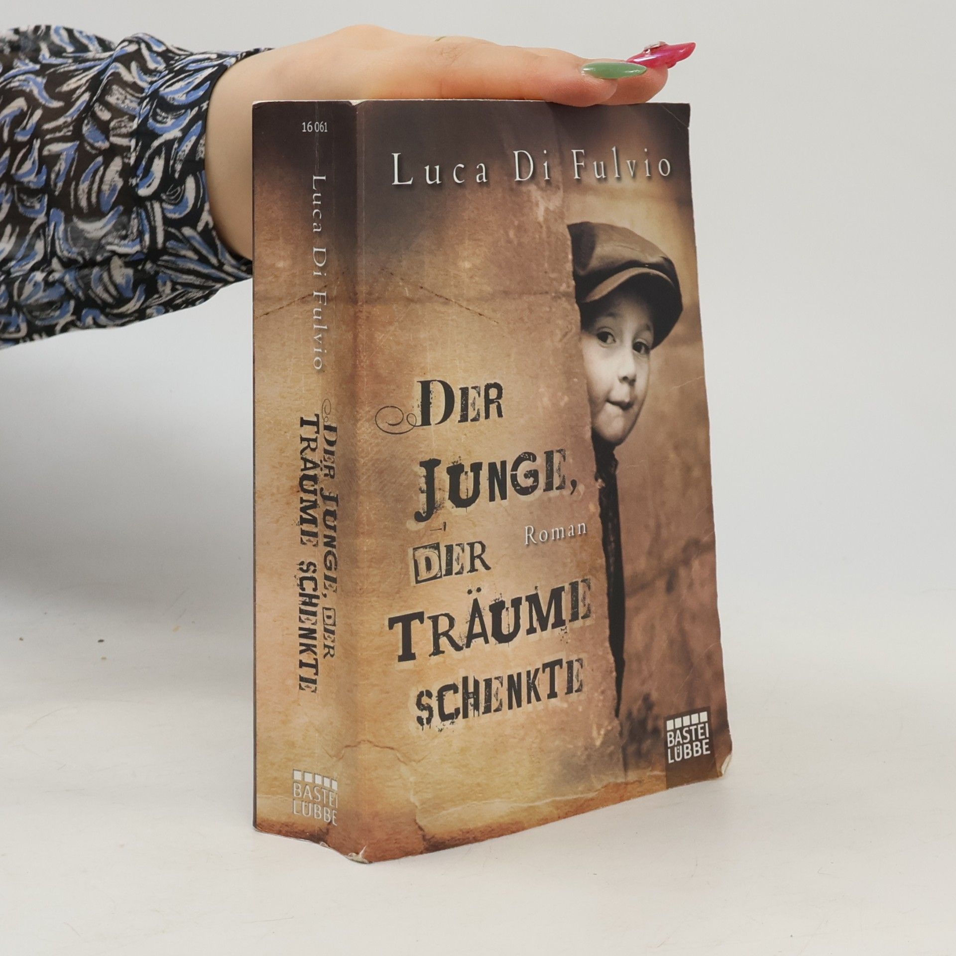 Luca Di Fulvio Der Junge, Der Traüme Schenkte