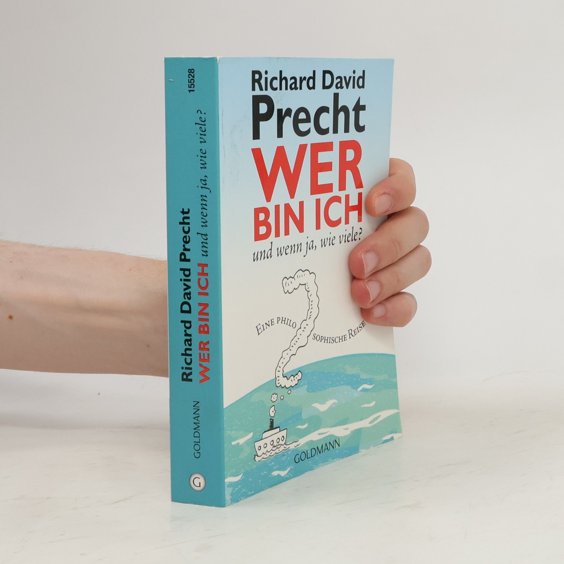 Richard David Precht Wer bin ich - und wenn ja wie viele?