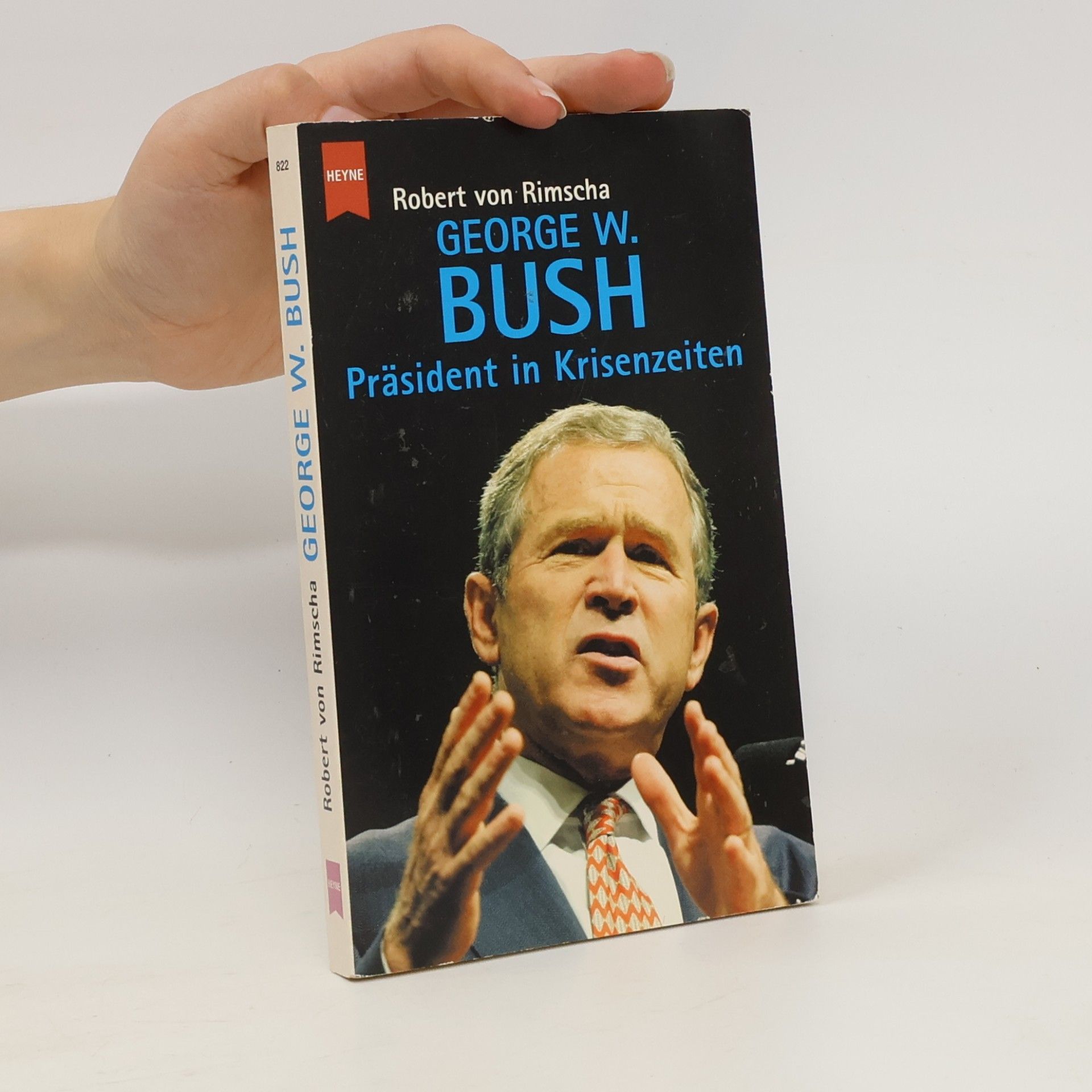Robert Von Rimscha George W. Bush