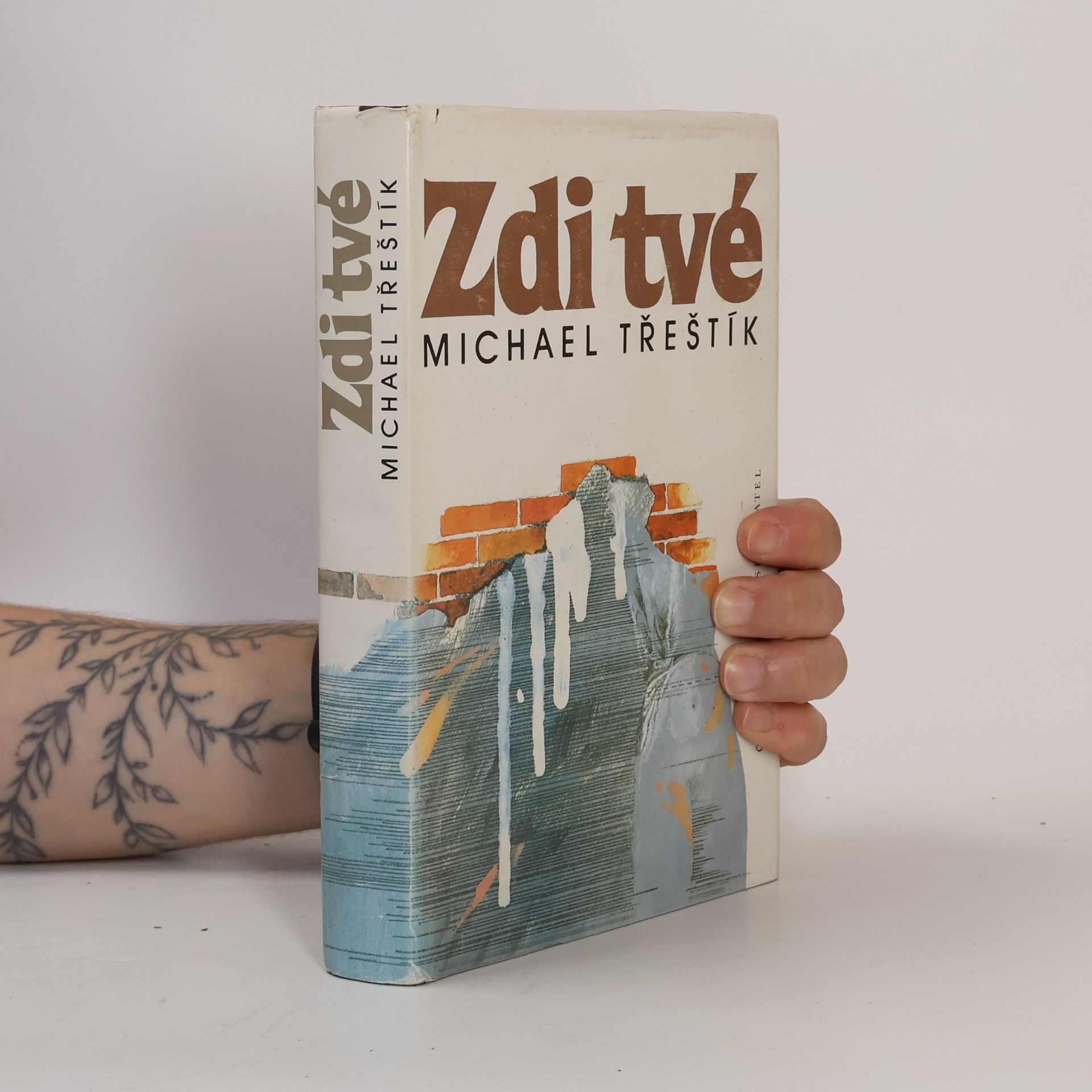 Michael Třeštík Zdi tvé