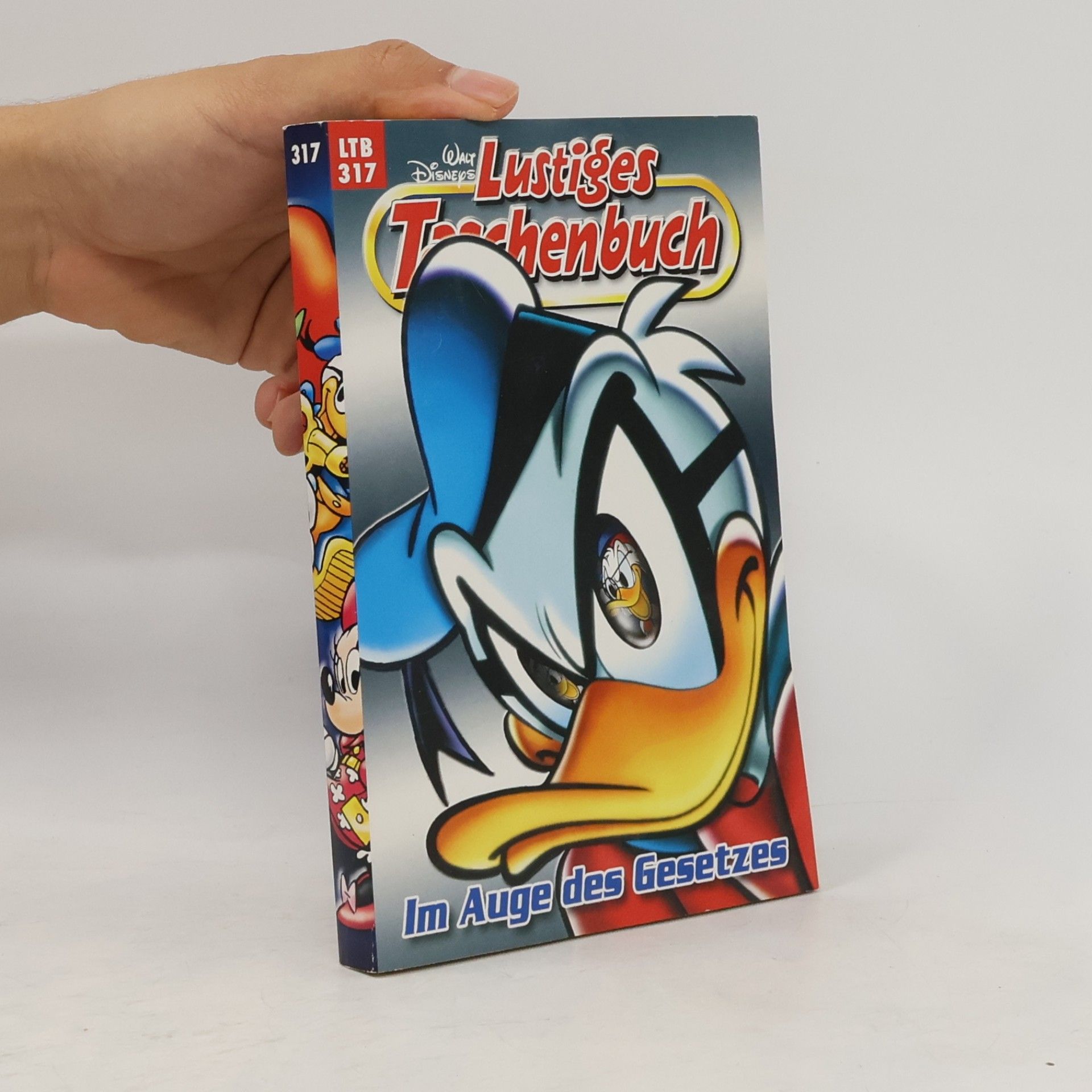 Walt Disney Lustiges Taschenbuch 317. Im Auge des Gesetzes
