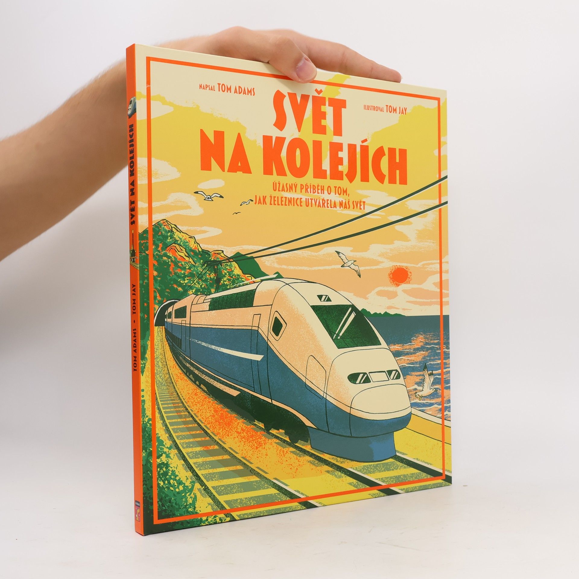 Tom Jay Svět na kolejích