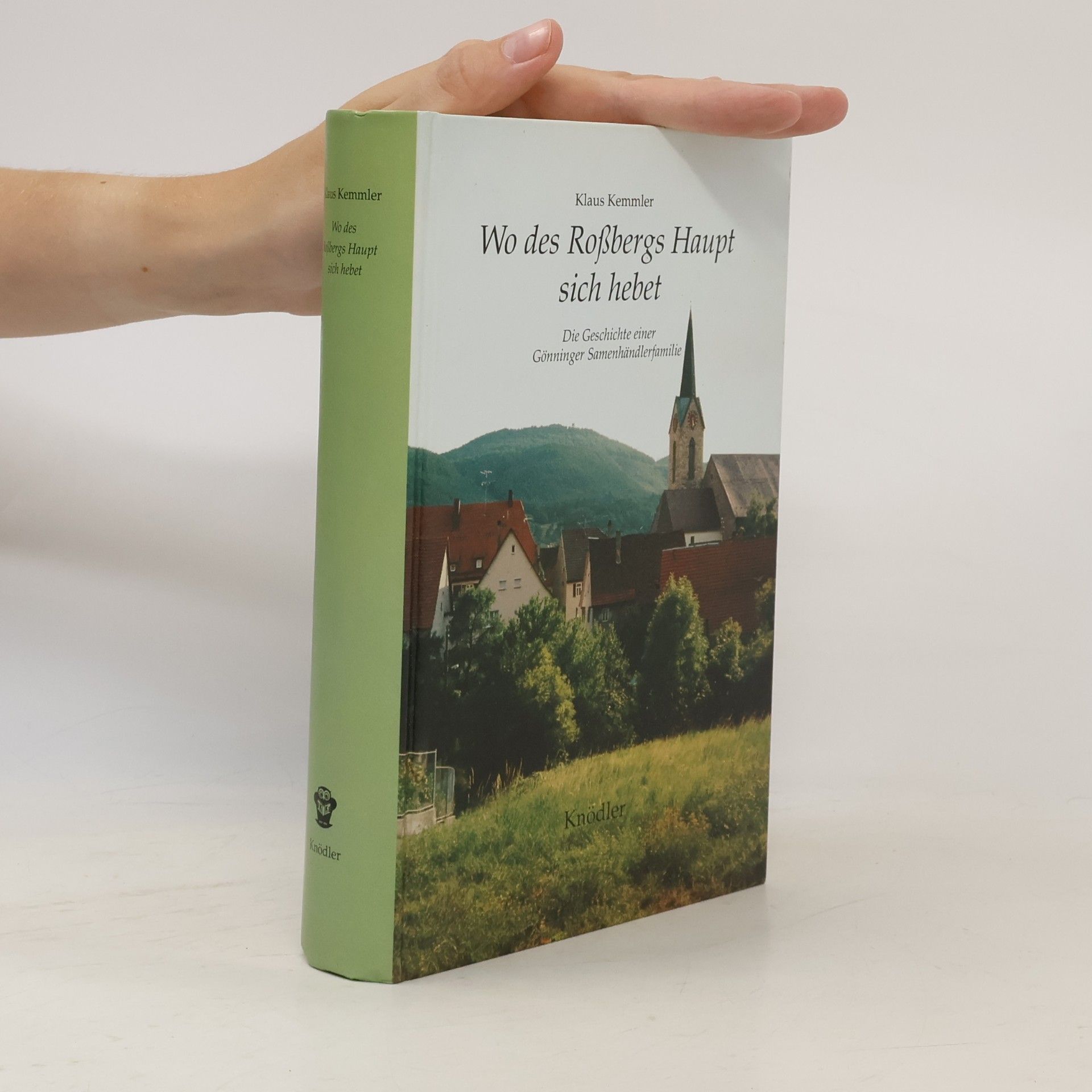 Klaus Kemmler Wo des Rossbergs Haupt sich hebet