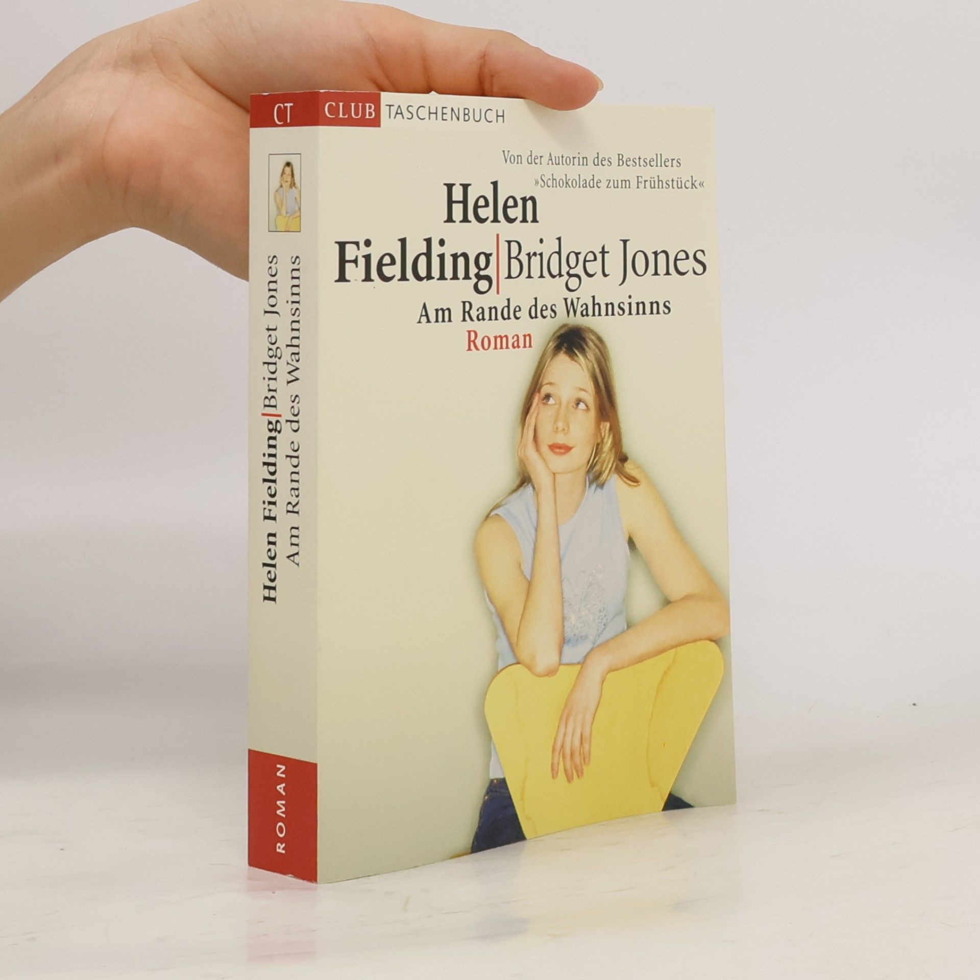 Helen Fielding Bridget Jones. Am Rande des Wahnsinns