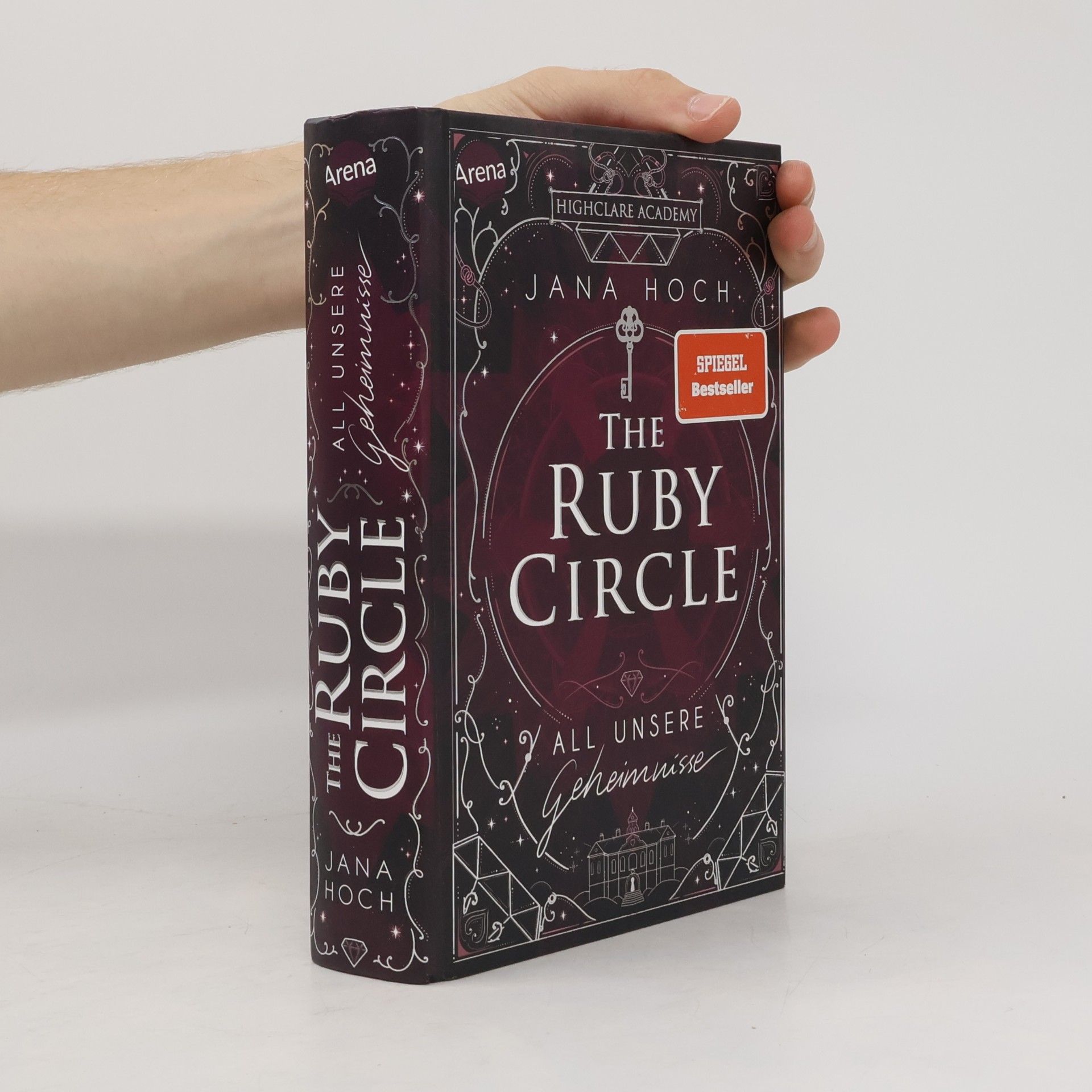 Jana Hoch The Ruby Circle (1). All unsere Geheimnisse