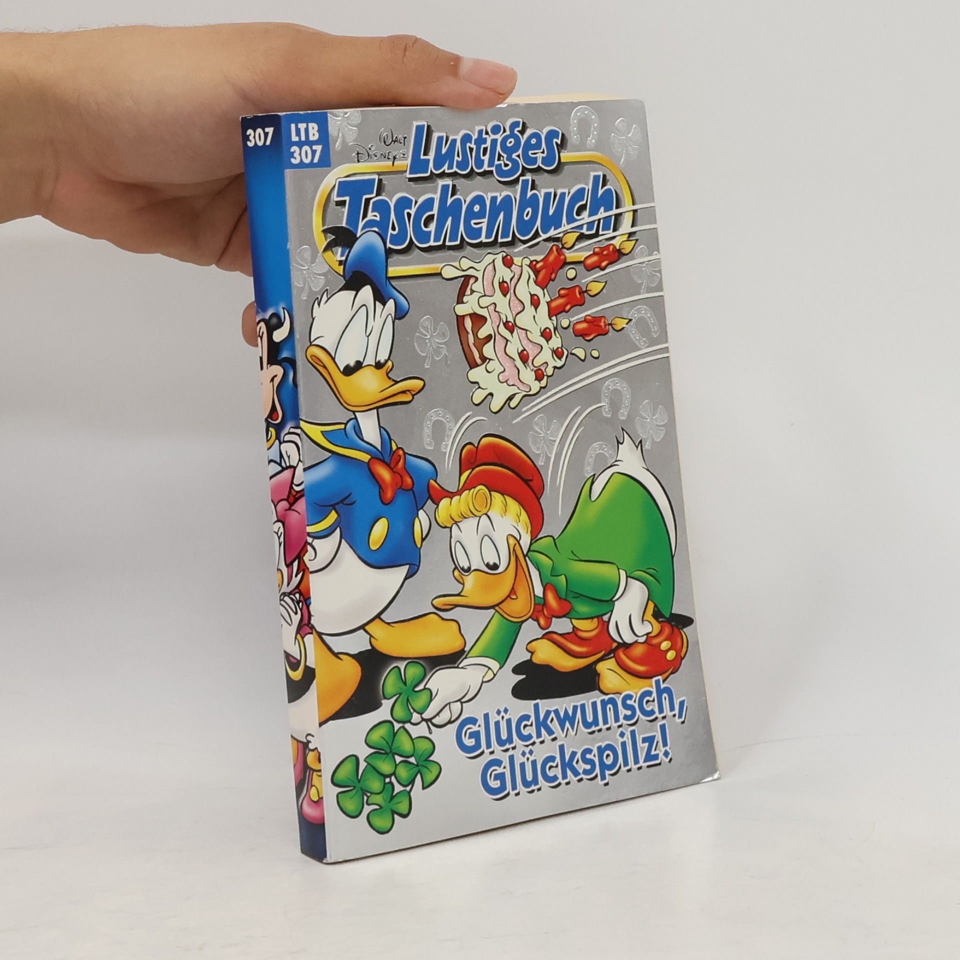 Walt Disney Lustiges Taschenbuch 307. Glückwunsch, Glückspilz!