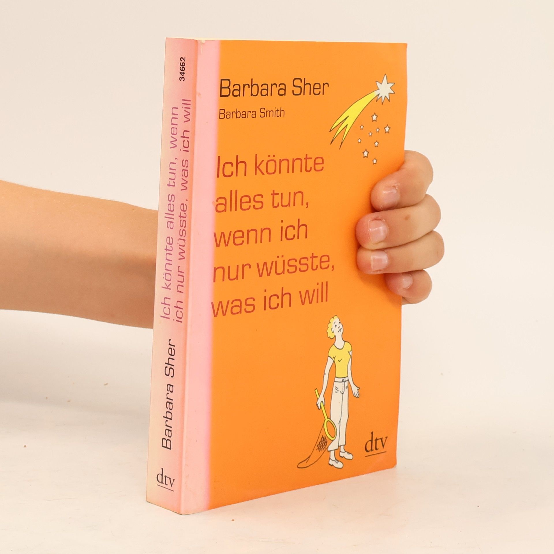Barbara Sher Ich könnte alles tun, wenn ich nur wüsste, was ich will