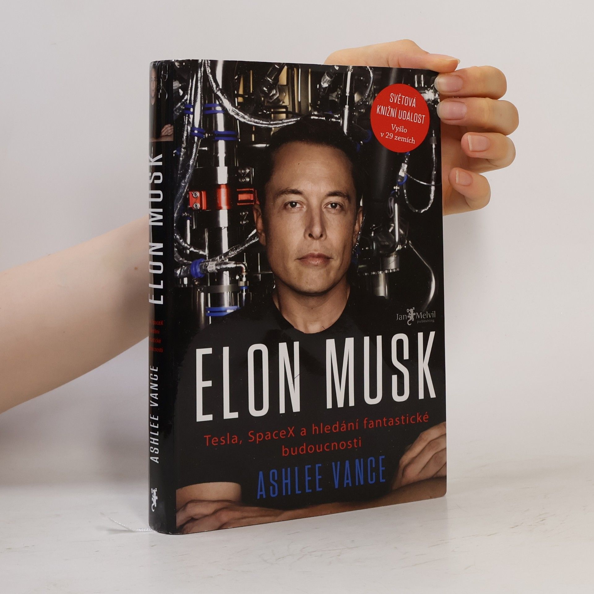 Ashlee Vance Elon Musk. Tesla, SpaceX a hledání fantastické budoucnosti
