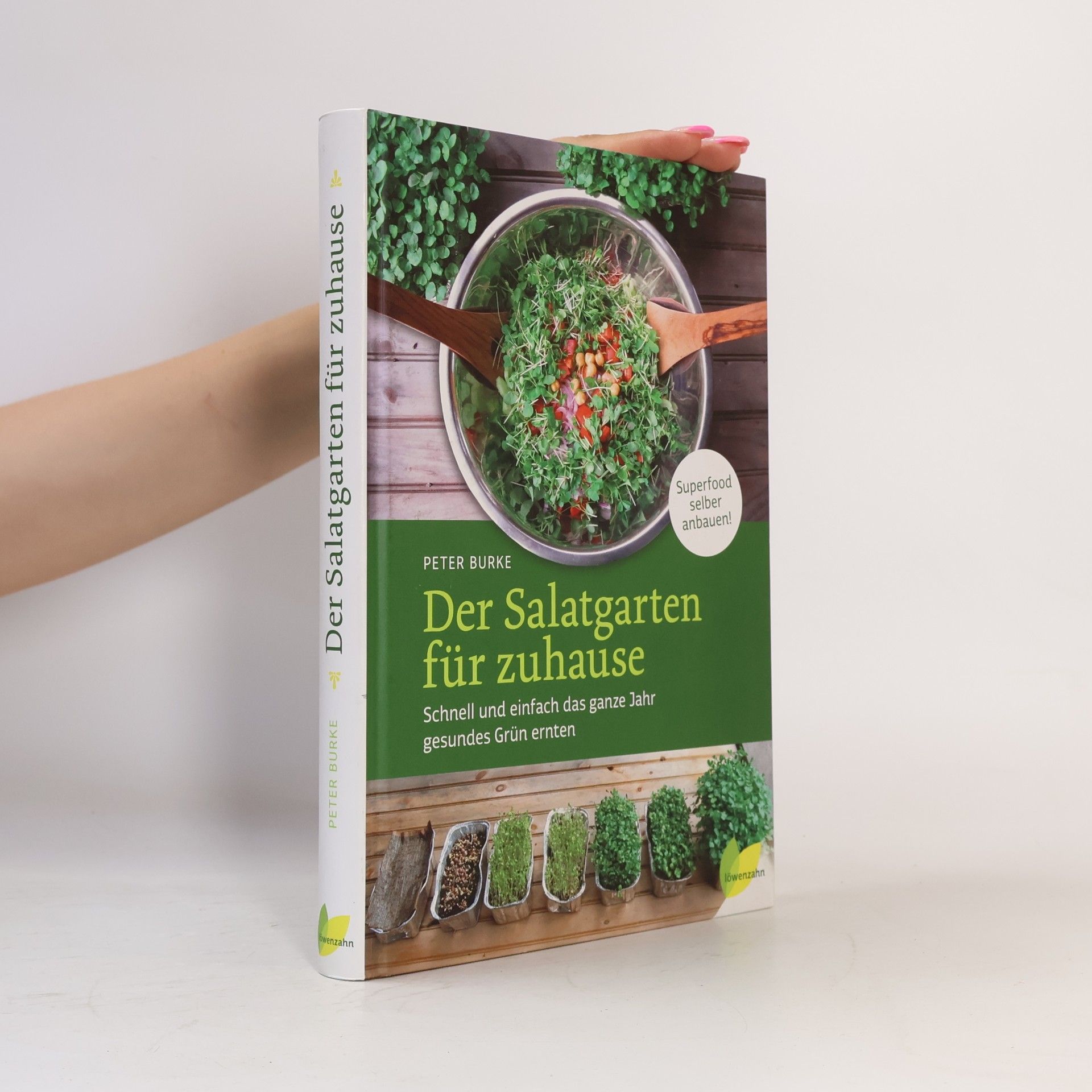 Peter Burke Der Salatgarten für zuhause