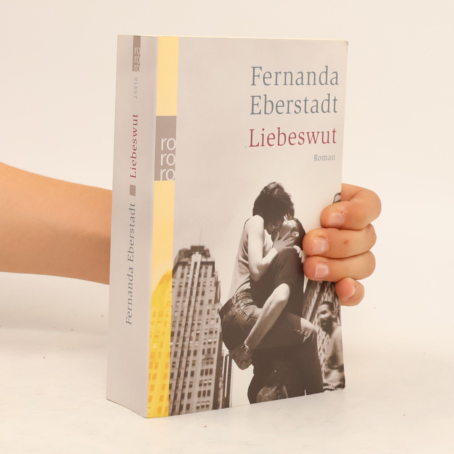Fernanda Eberstadt Liebeswut
