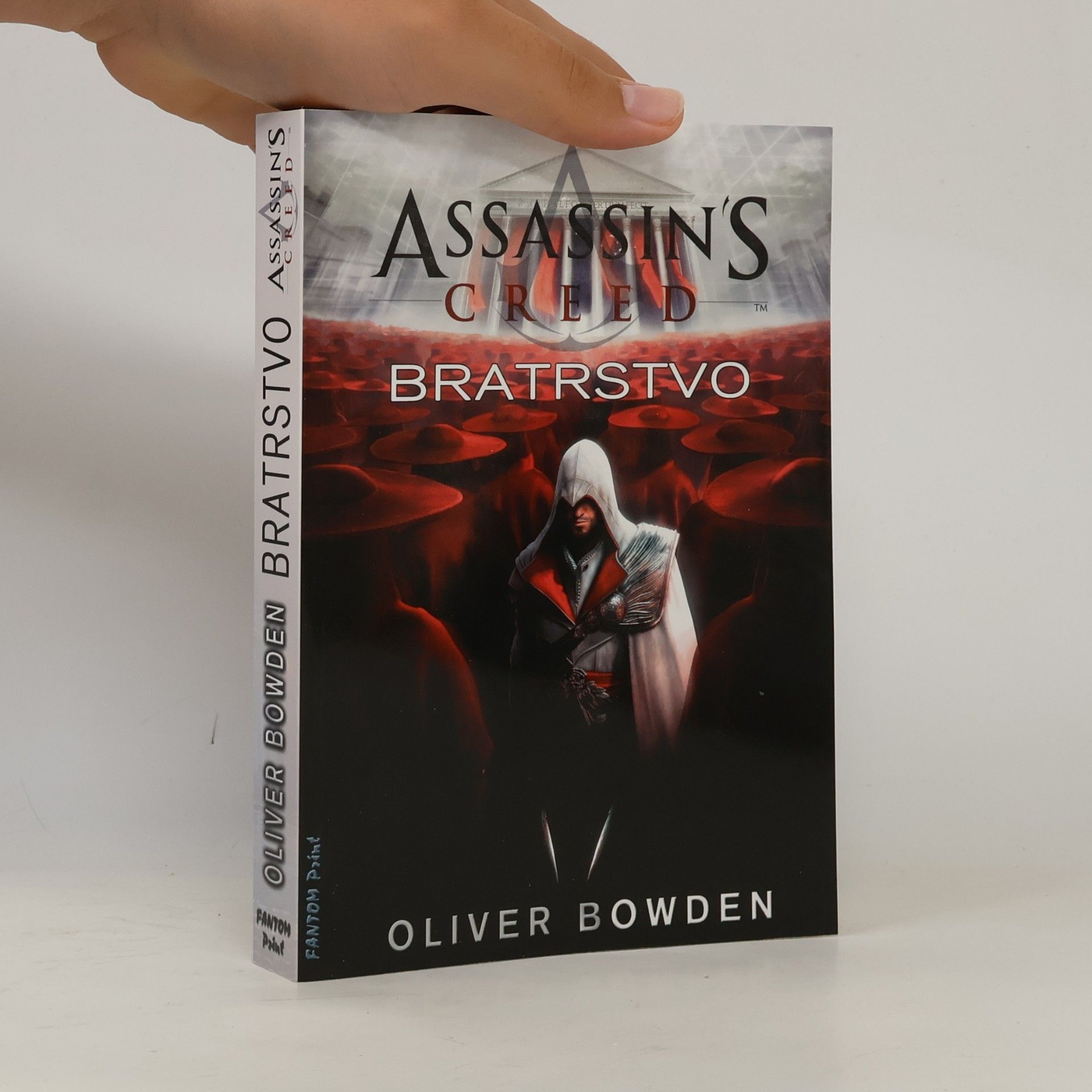 Oliver Bowden Assassin's Creed. Bratrstvo
